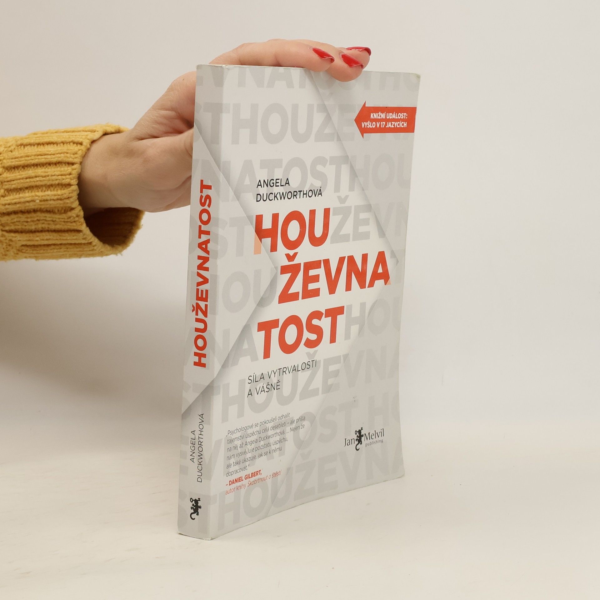 Angela Duckworth Houževnatost. Síla vytrvalosti a vášně