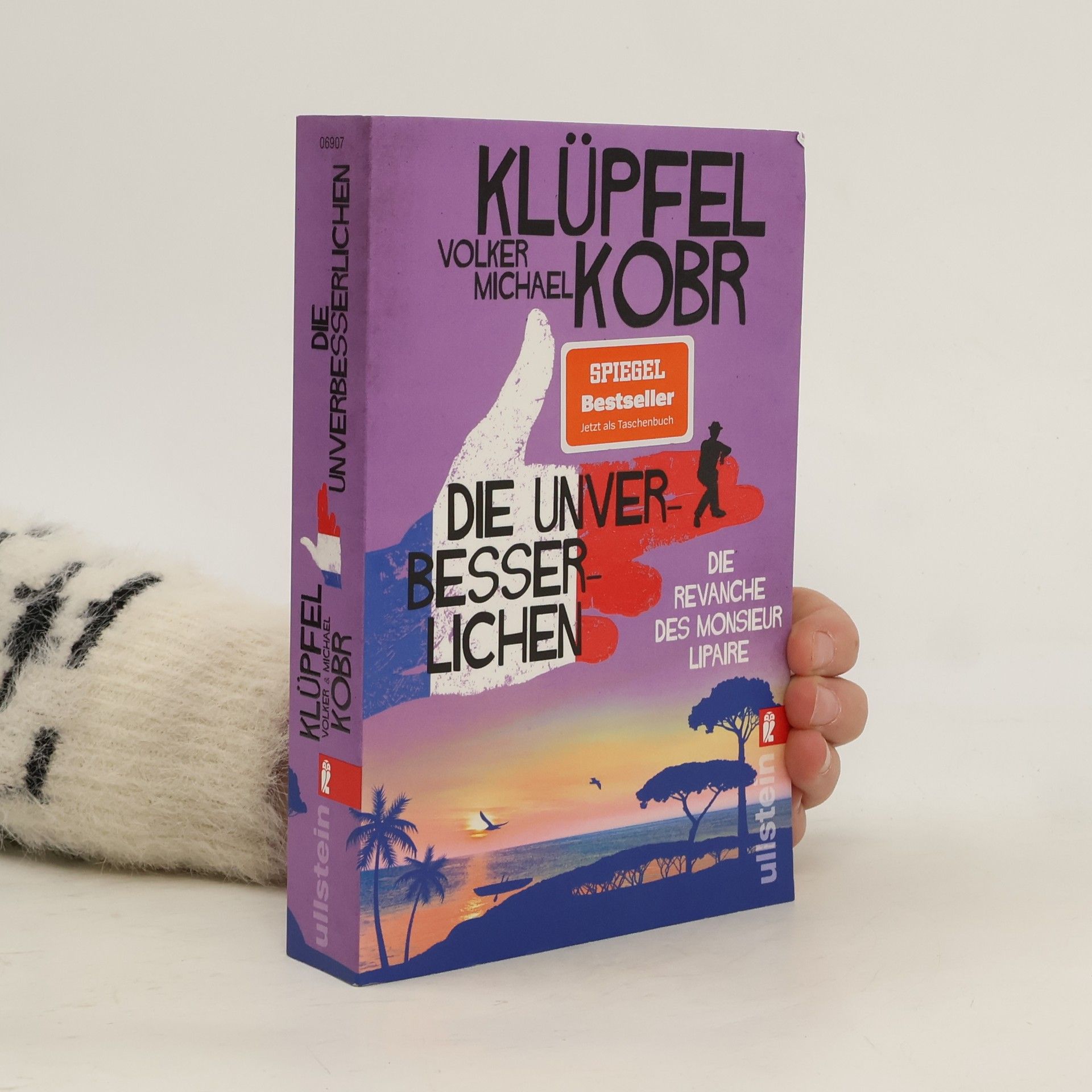 Volker Klüpfel Die Unverbesserlichen - Die Revanche des Monsieur Lipaire