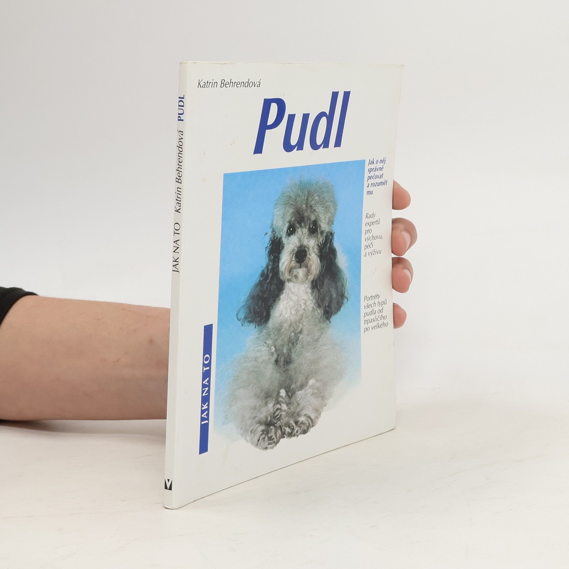 Katrin Behrend Pudl. Jak o něj správně pečovat a rozumět mu