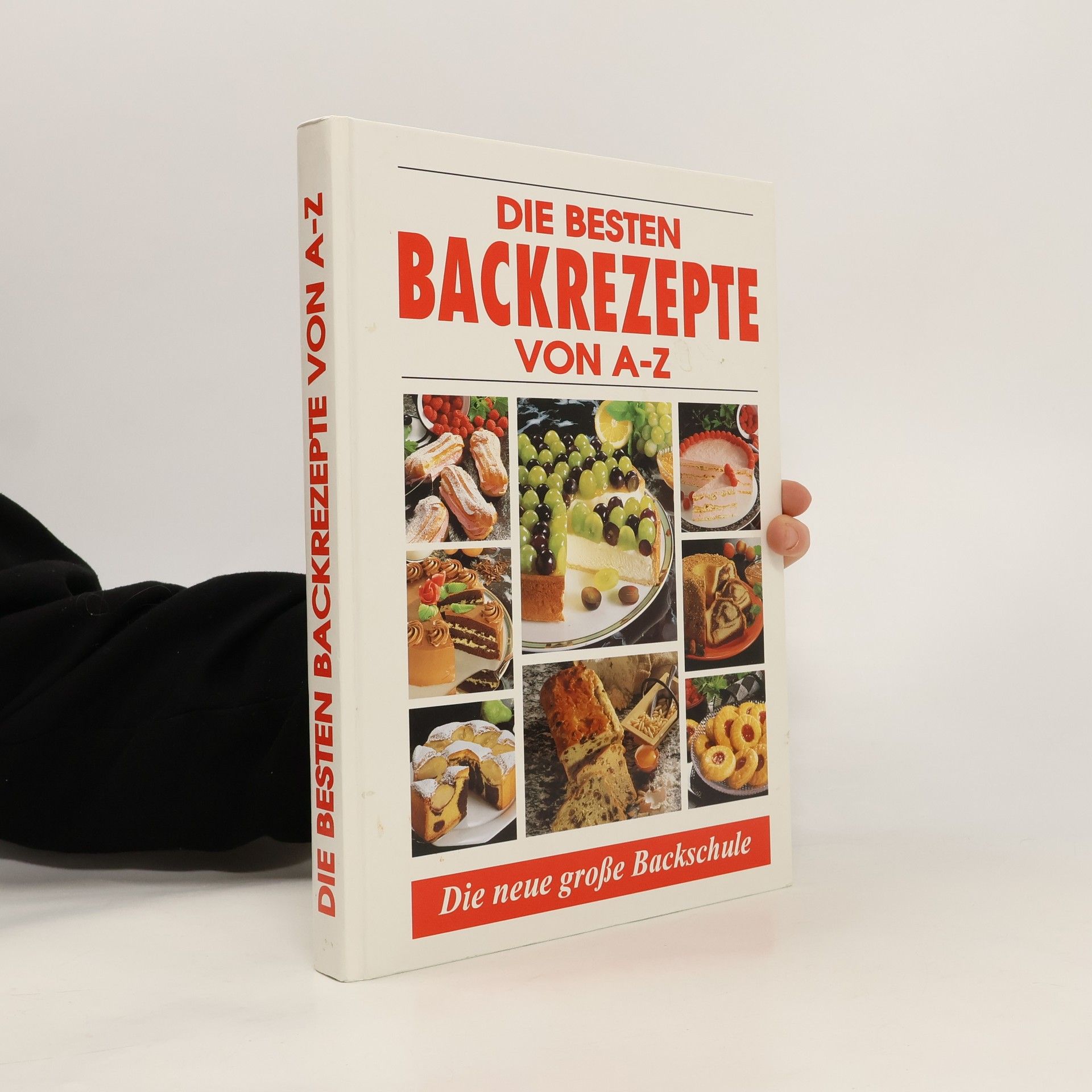 Autorenkollektiv Die besten Backrezepte von A-Z