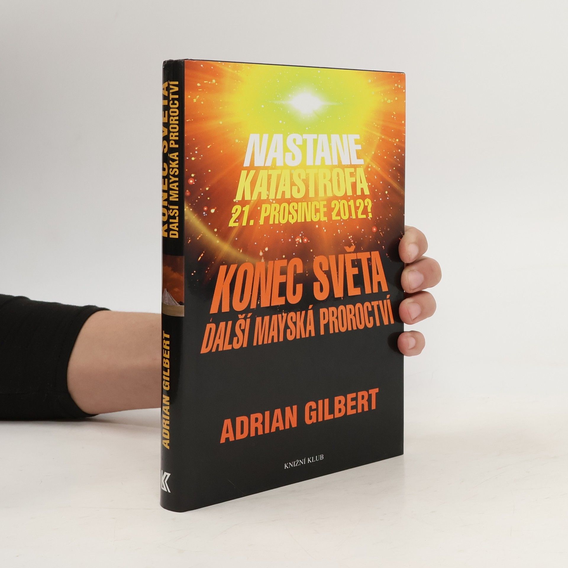 Konec světa. Další mayská proroctví