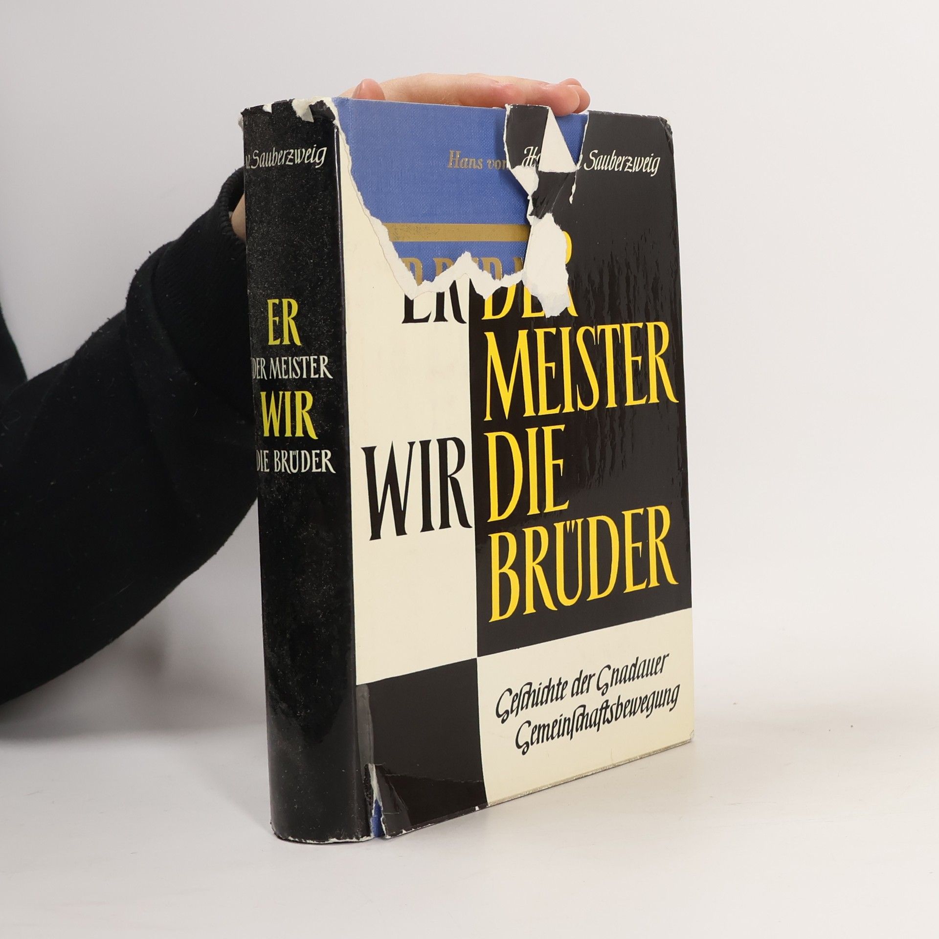 Hans von Sauberzweig Er der Meister, wir die Brüder