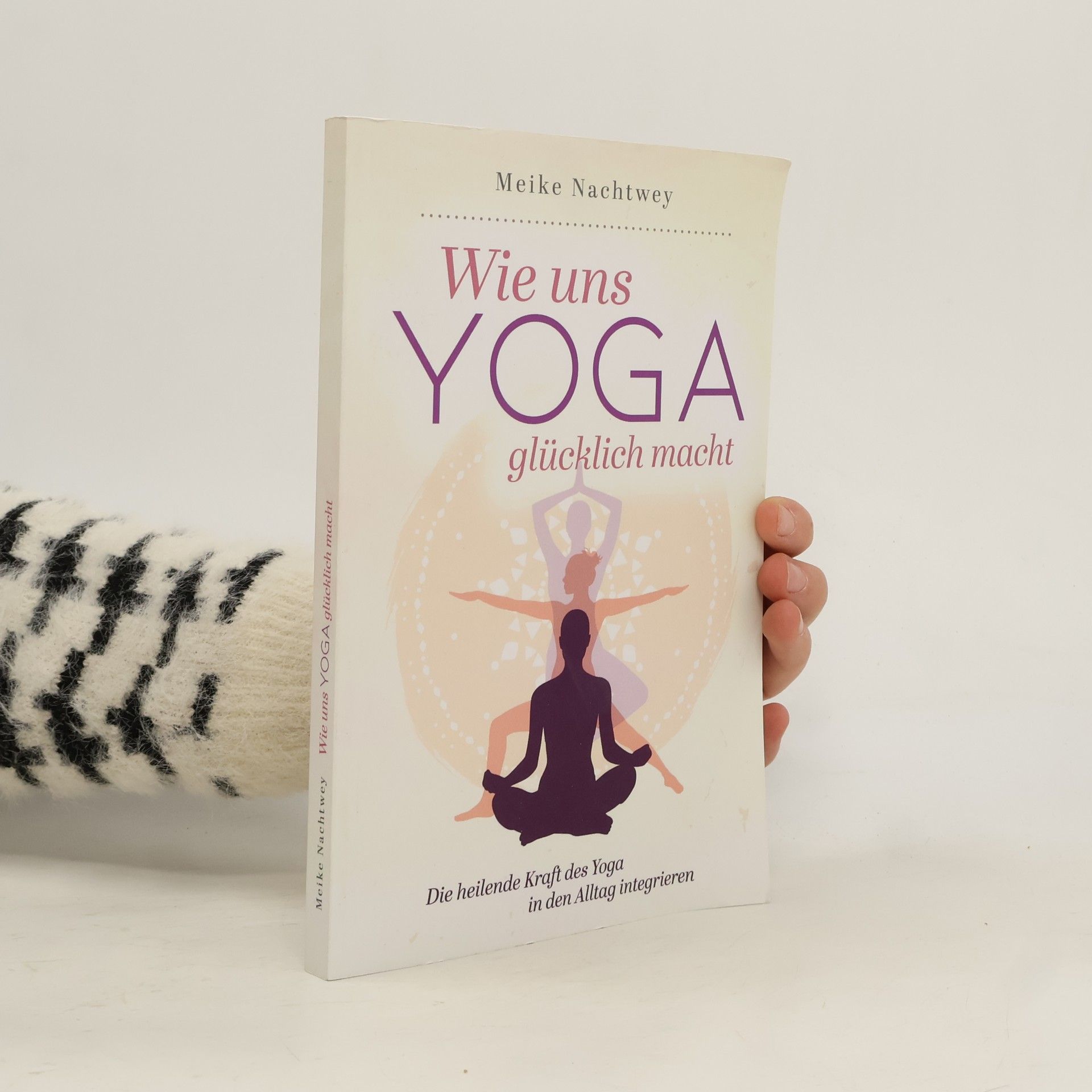 Wie uns Yoga glücklich macht