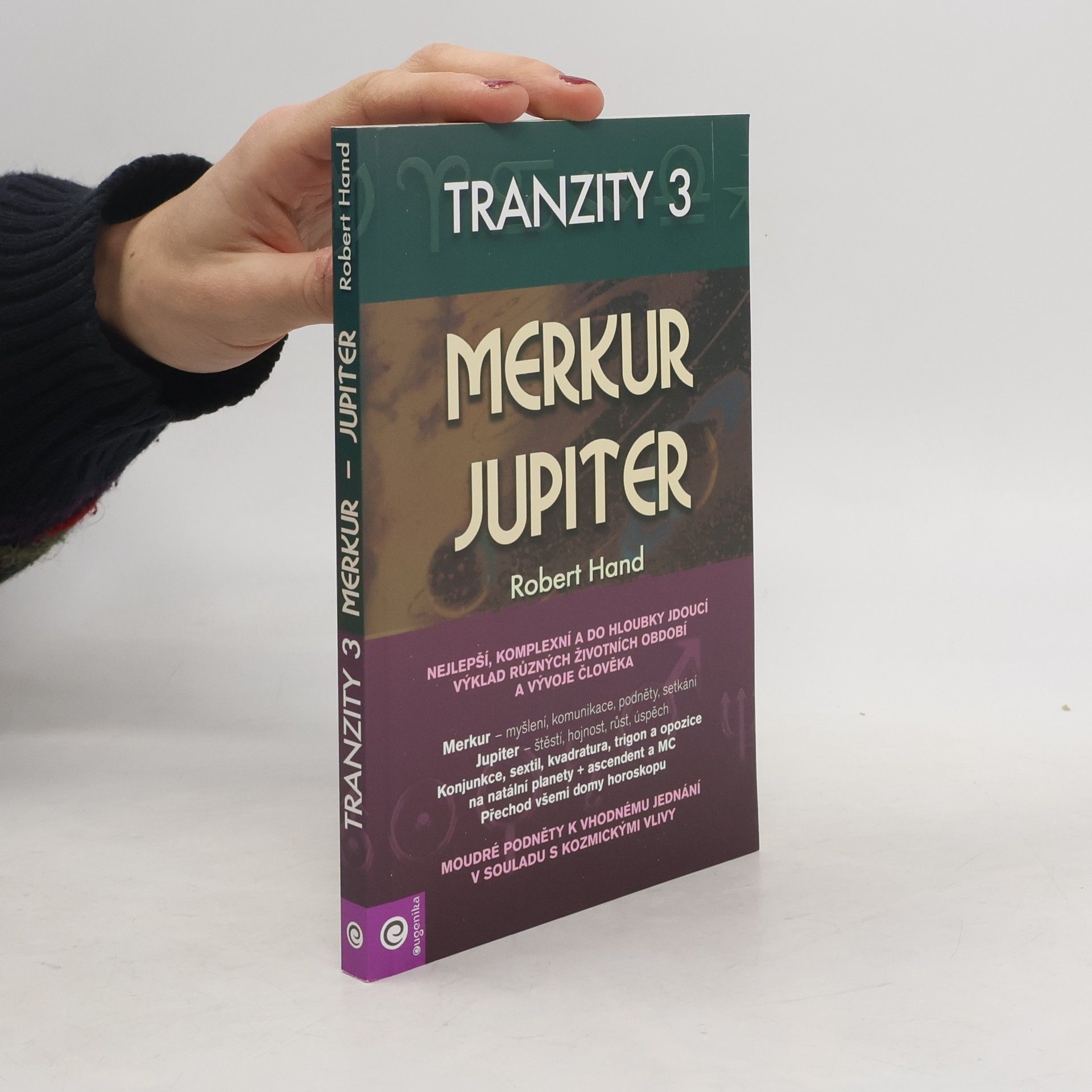 Robert Hand Tranzity : cykly osudu. 3, Merkur a Jupiter