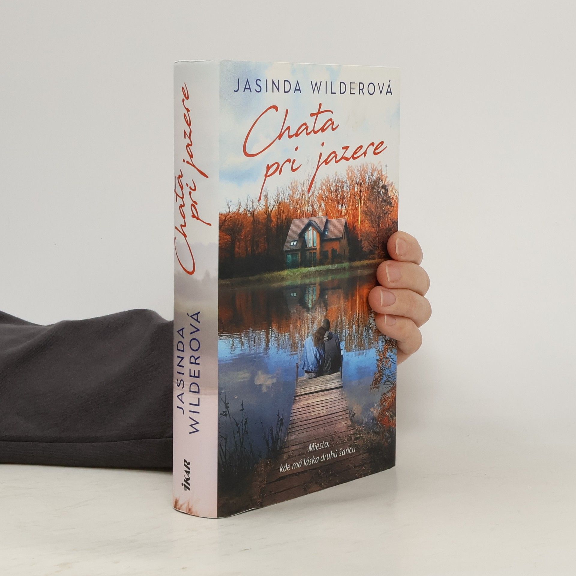 Jasinda Wilder Chata pri jazere