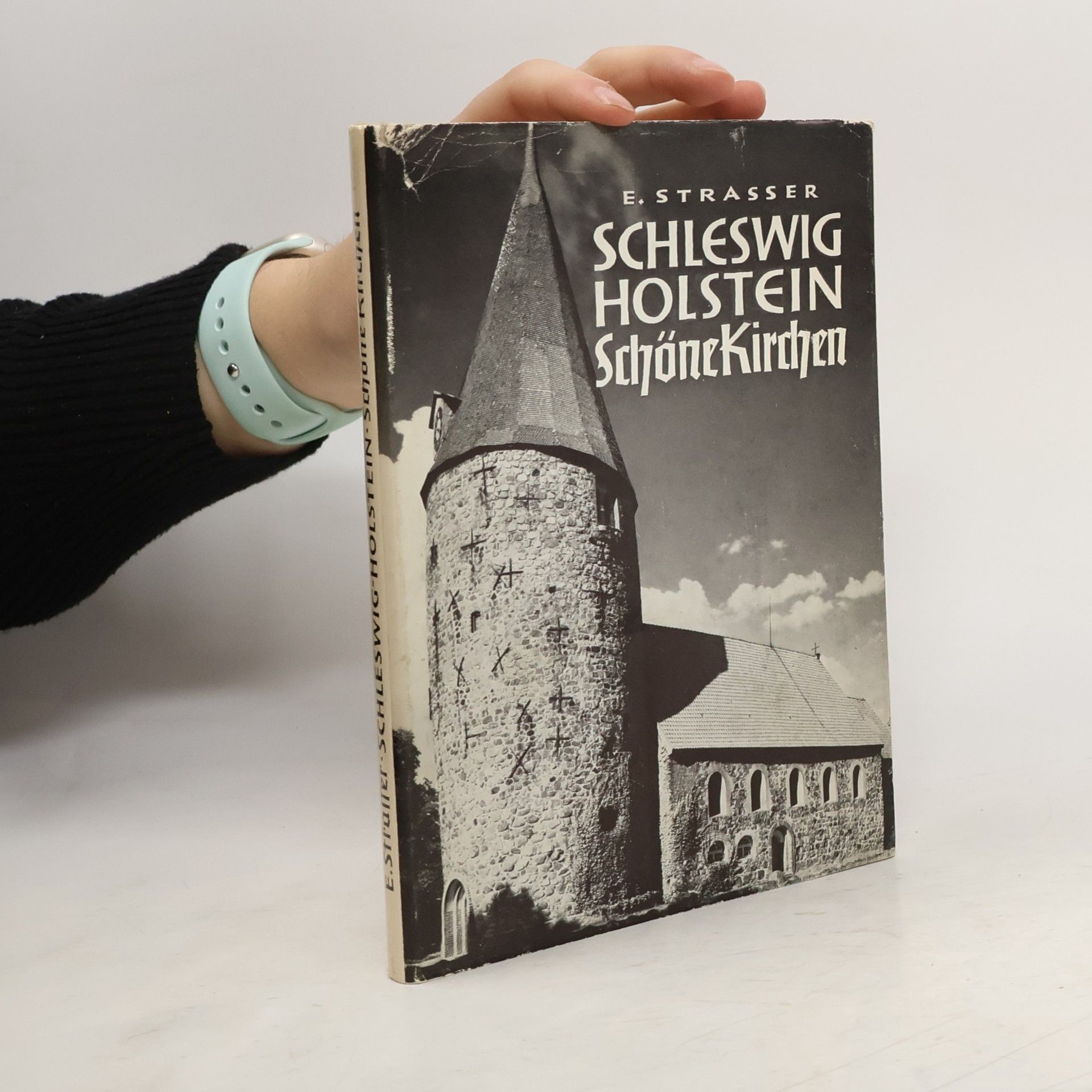 Ernst Strasser Schleswig-Holstein: Schöne Kirchen