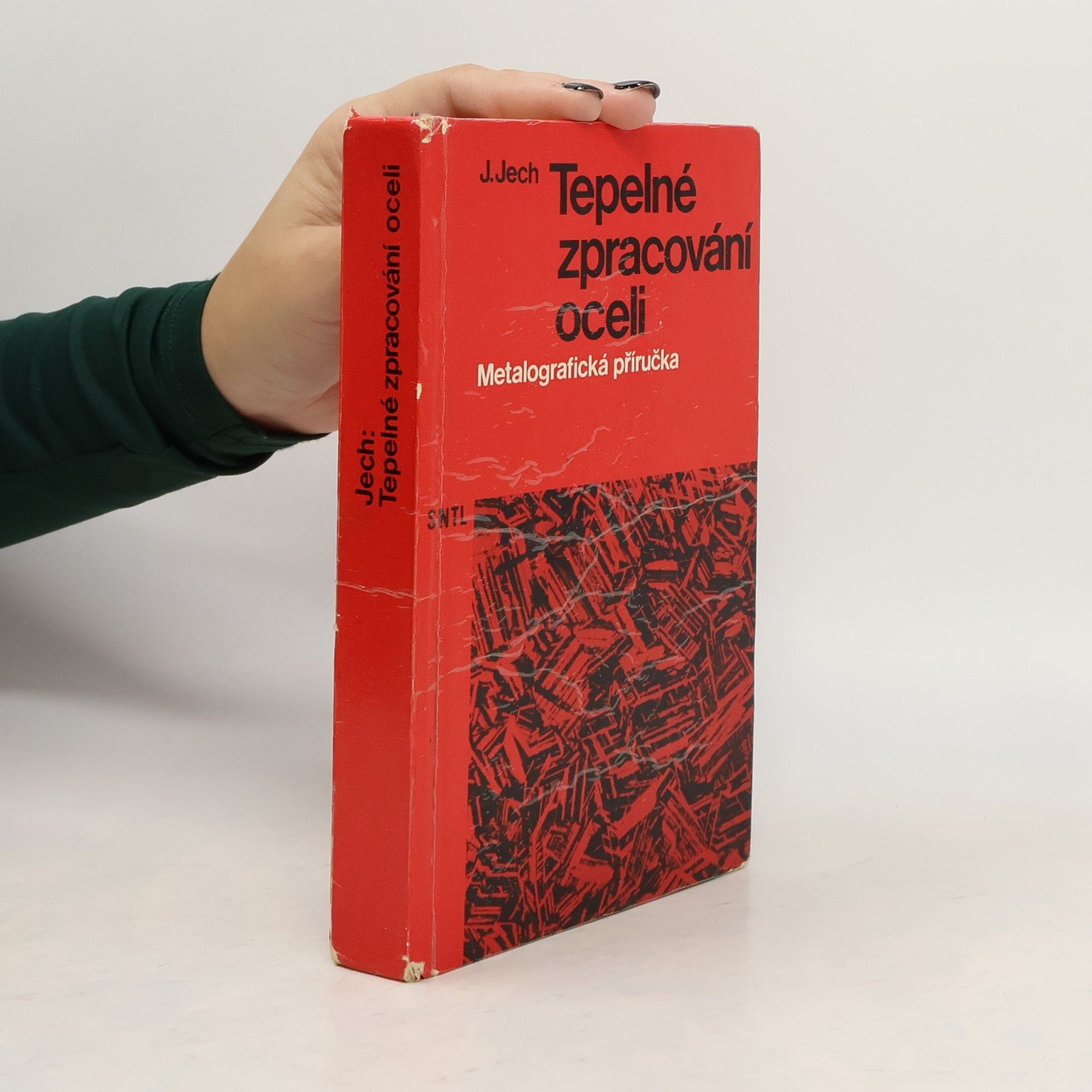 Jaroslav Jech Tepelné zpracování oceli