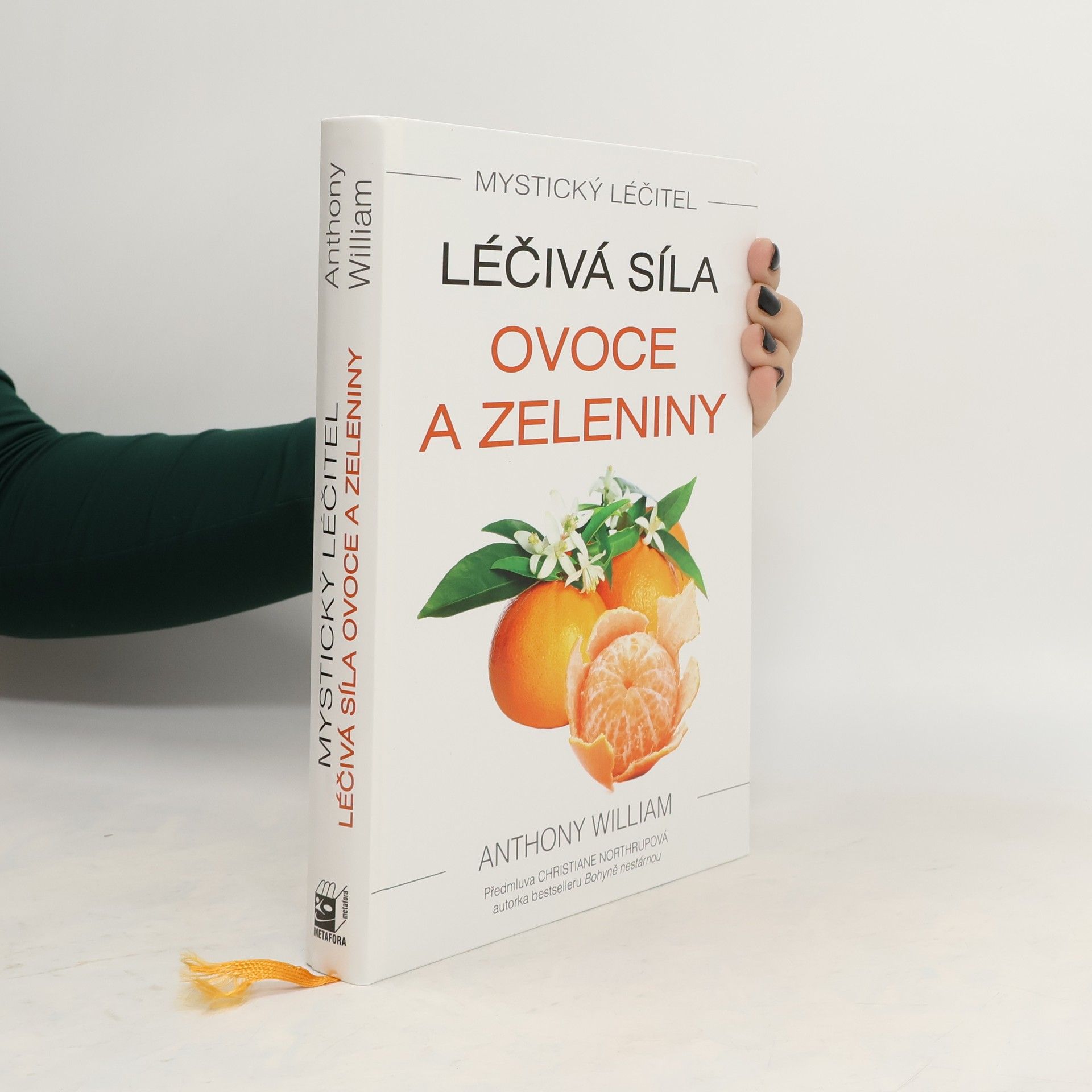 Anthony William Léčivá síla ovoce a zeleniny