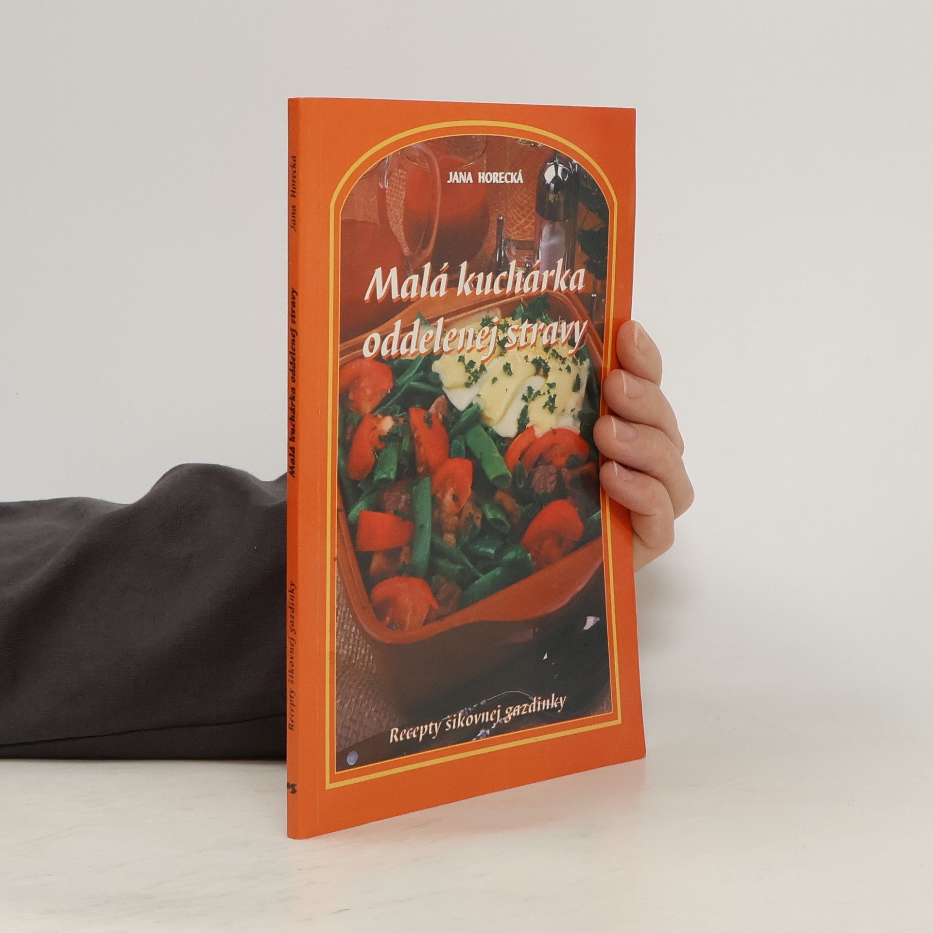 Jana Horecká Malá kuchárka oddelenej stravy