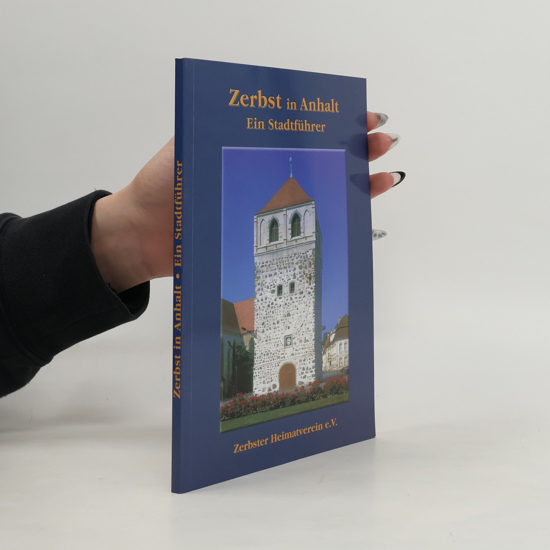 Zerbst in Anhalt - ein Stadtführer