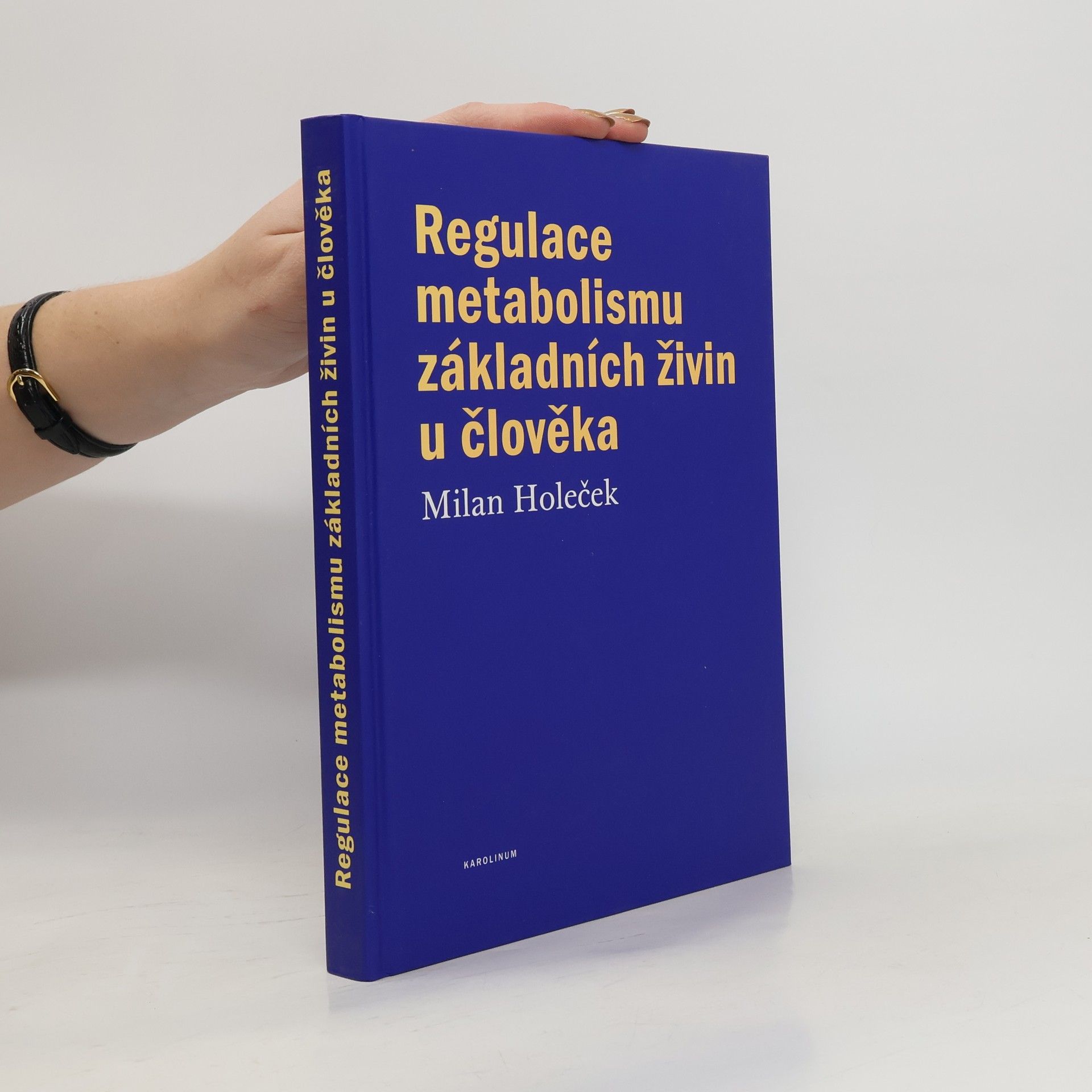Milan Holeček Regulace metabolismu základních živin u člověka