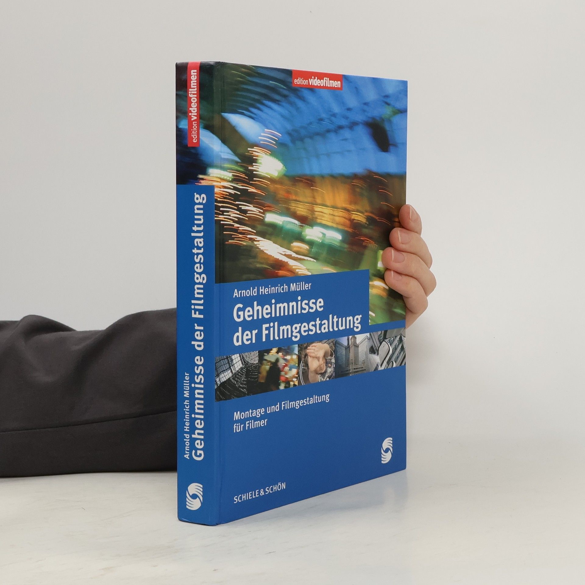 Arnold Heinrich Müller Geheimnisse der Filmgestaltung
