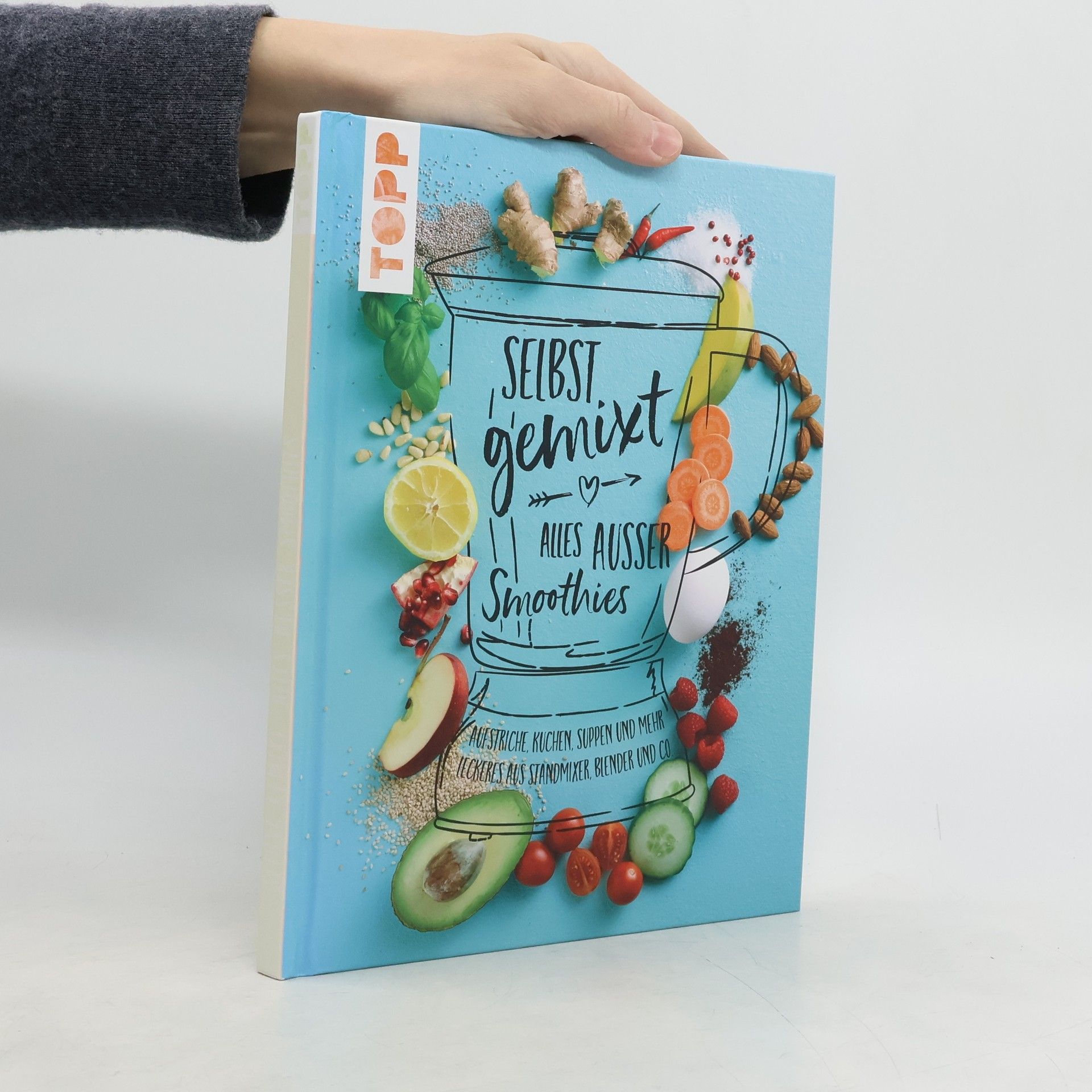 Collectif d'auteurs Selbst gemixt - alles ausser Smoothies