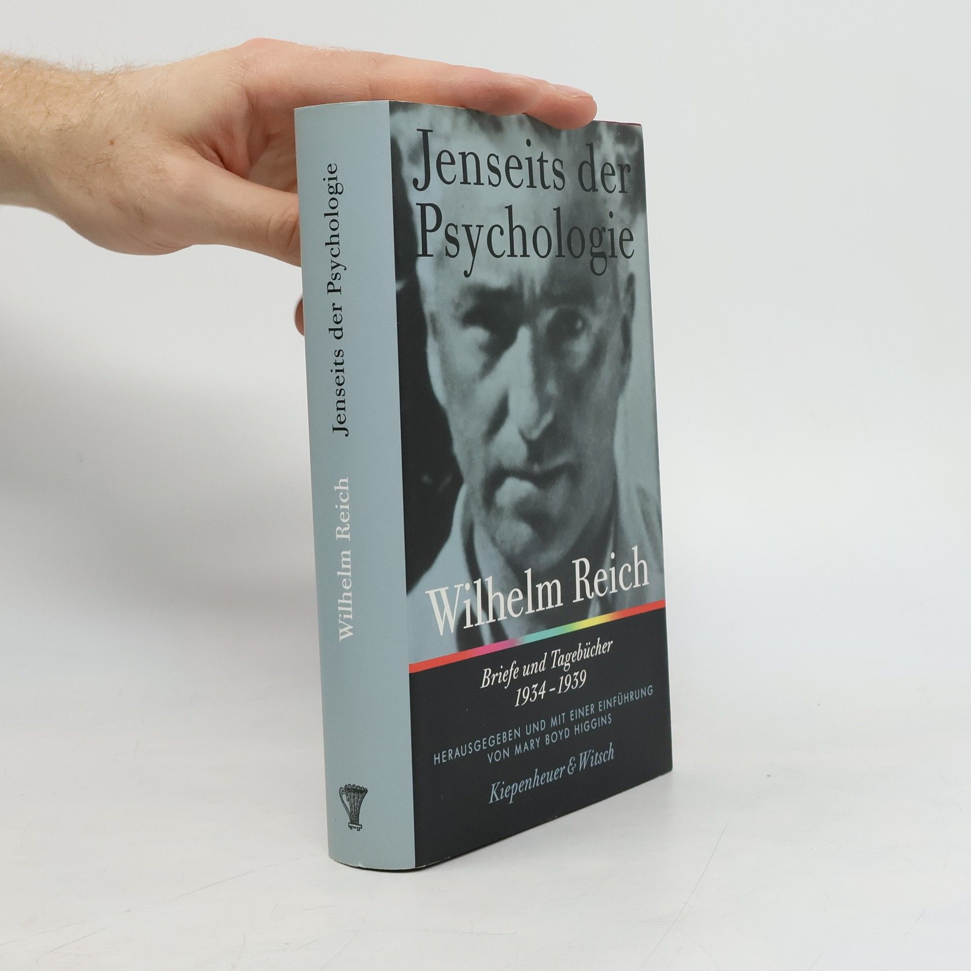 Wilhelm Reich Jenseits der Psychologie