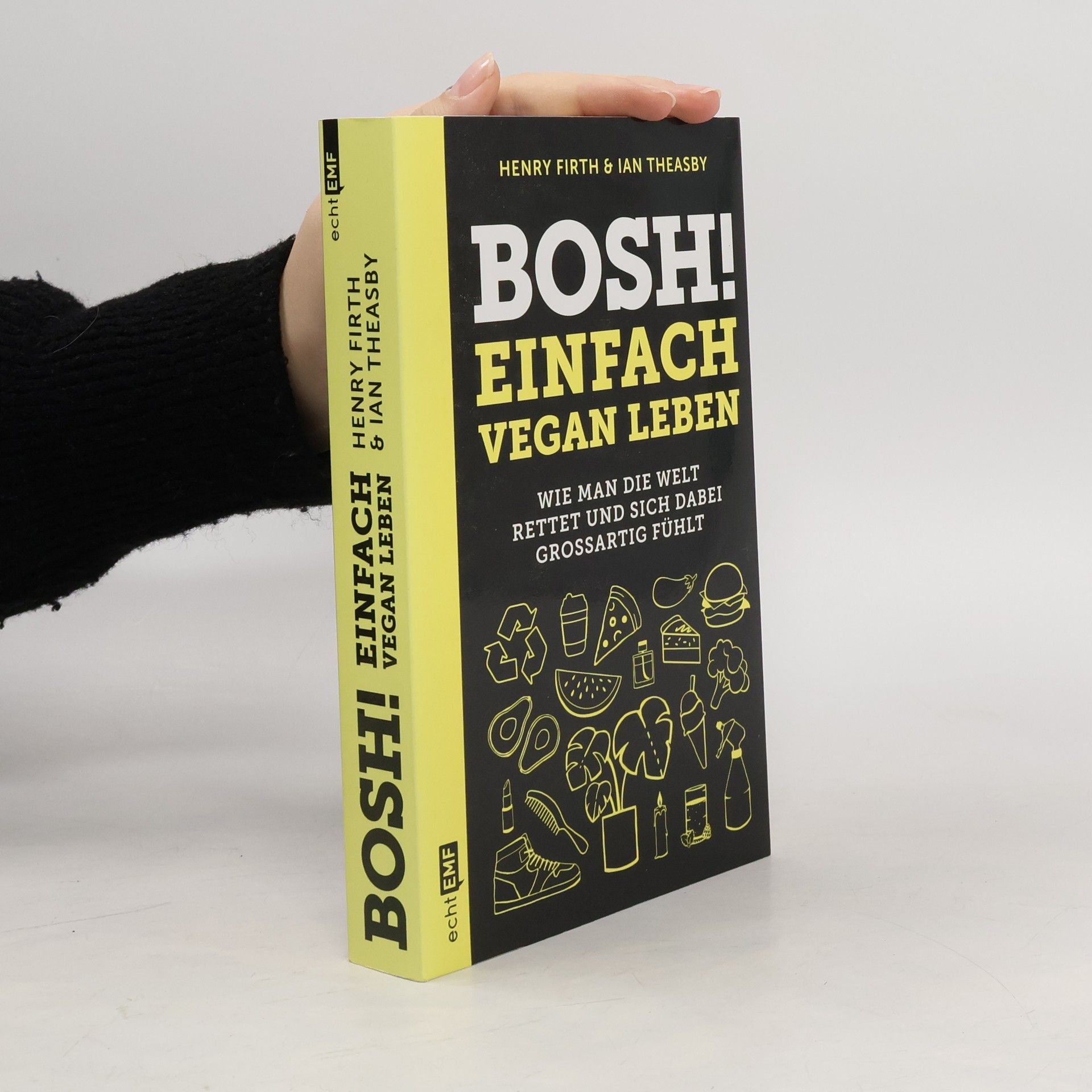 Henry Firth Bosh! Einfach vegan leben