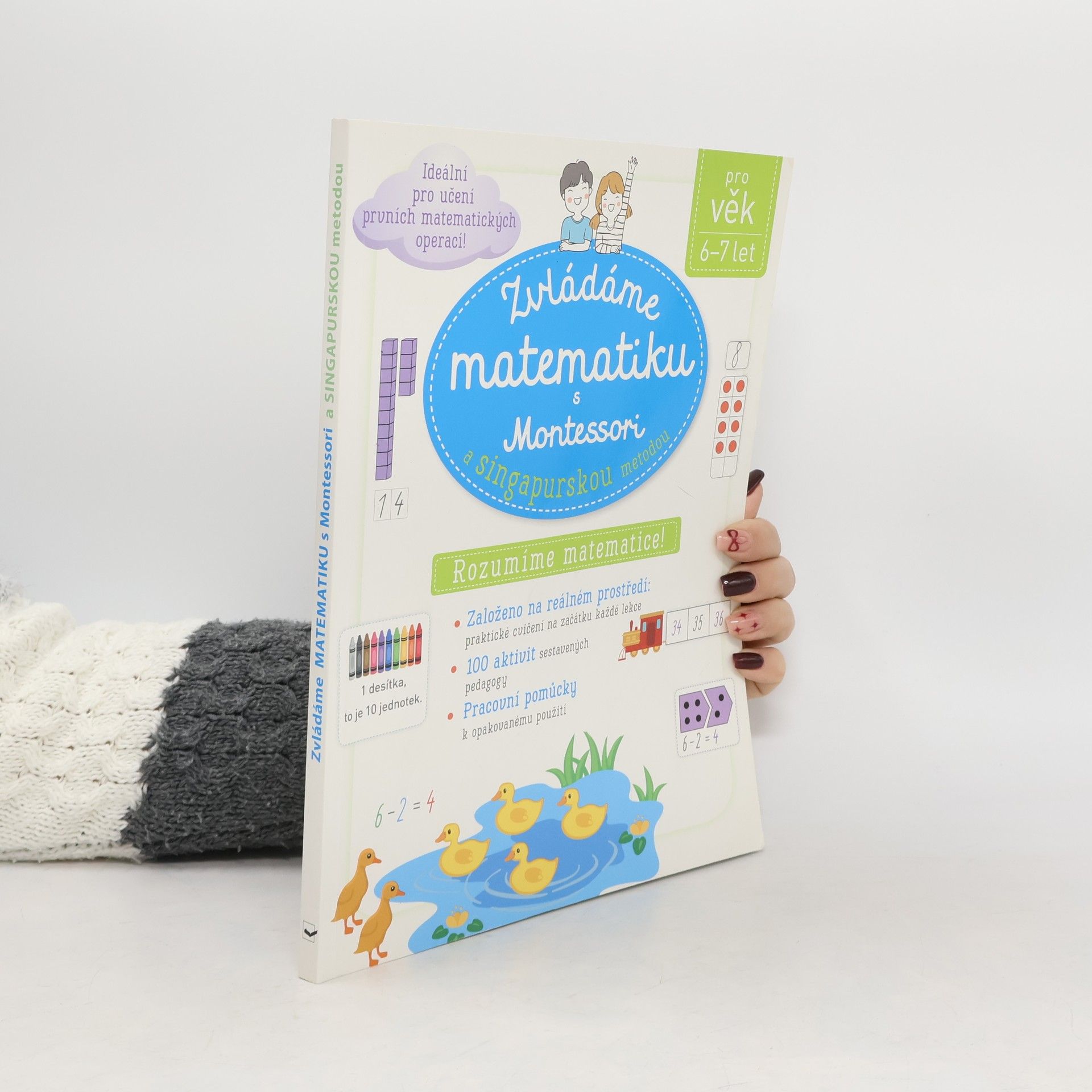 Zvládáme matematiku s Montessori a singapurskou metodou: Rozumíme matematice!