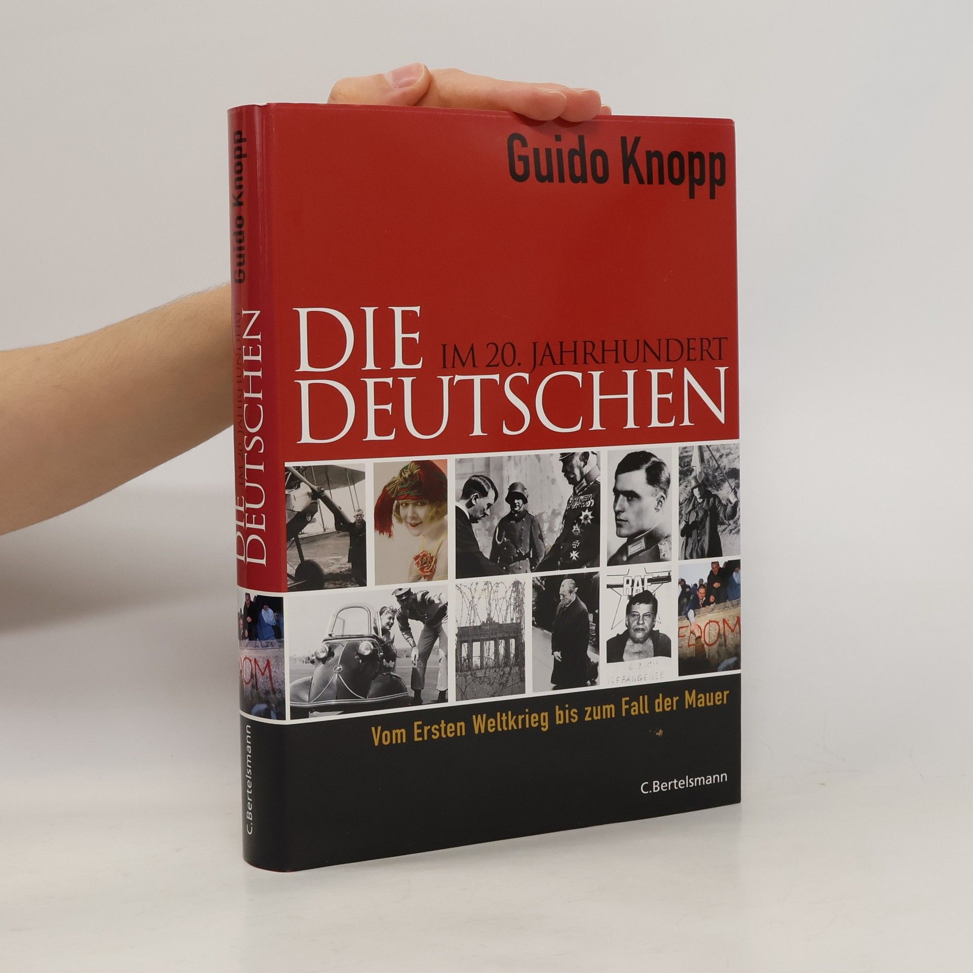 Guido Knopp Die Deutschen im 20. Jahrhundert