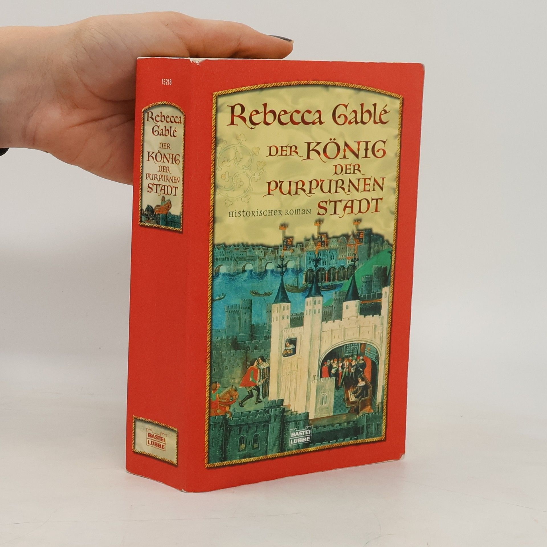 Rebecca Gablé Der König der purpurnen Stadt