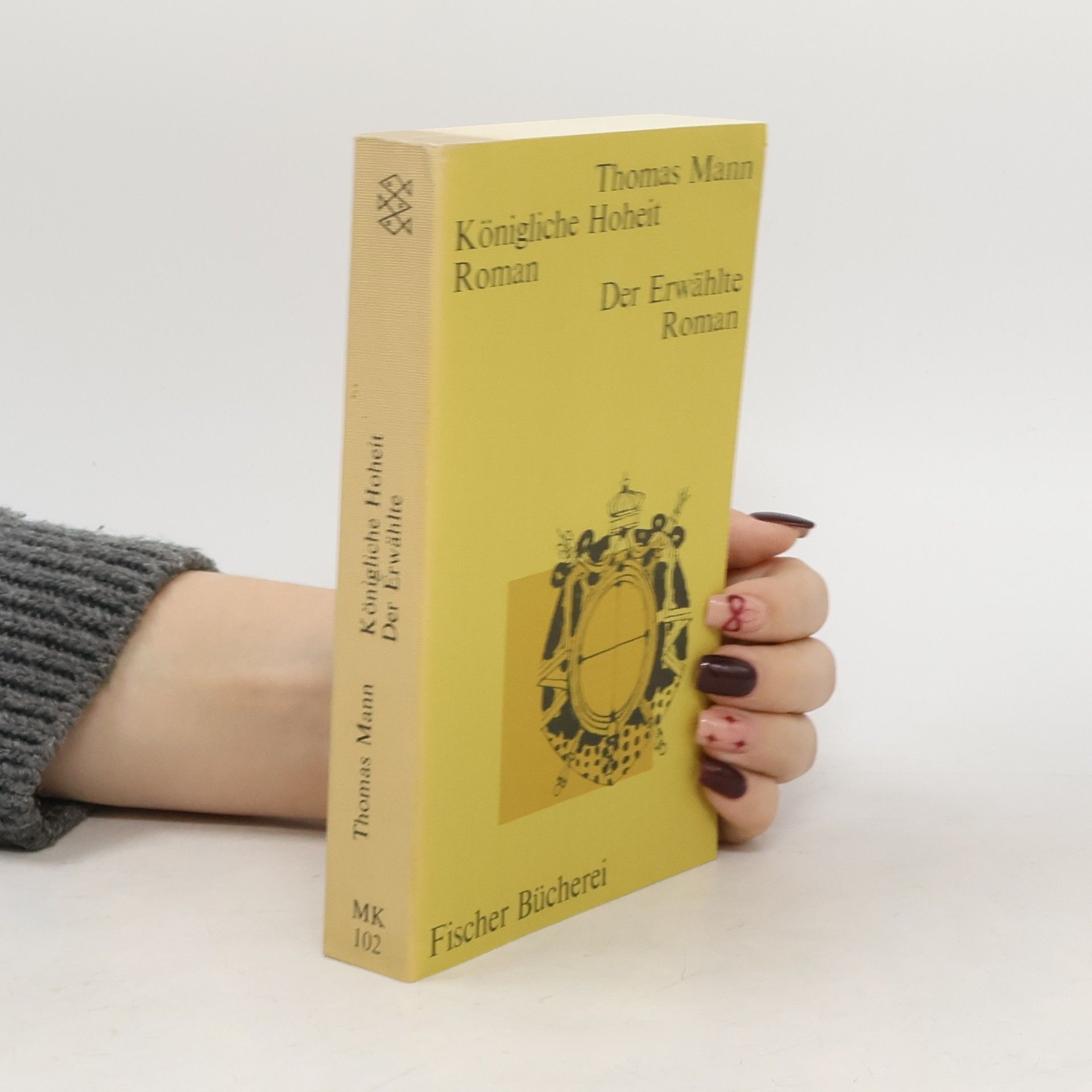 Thomas Mann Königliche Hoheit. Der Erwählte