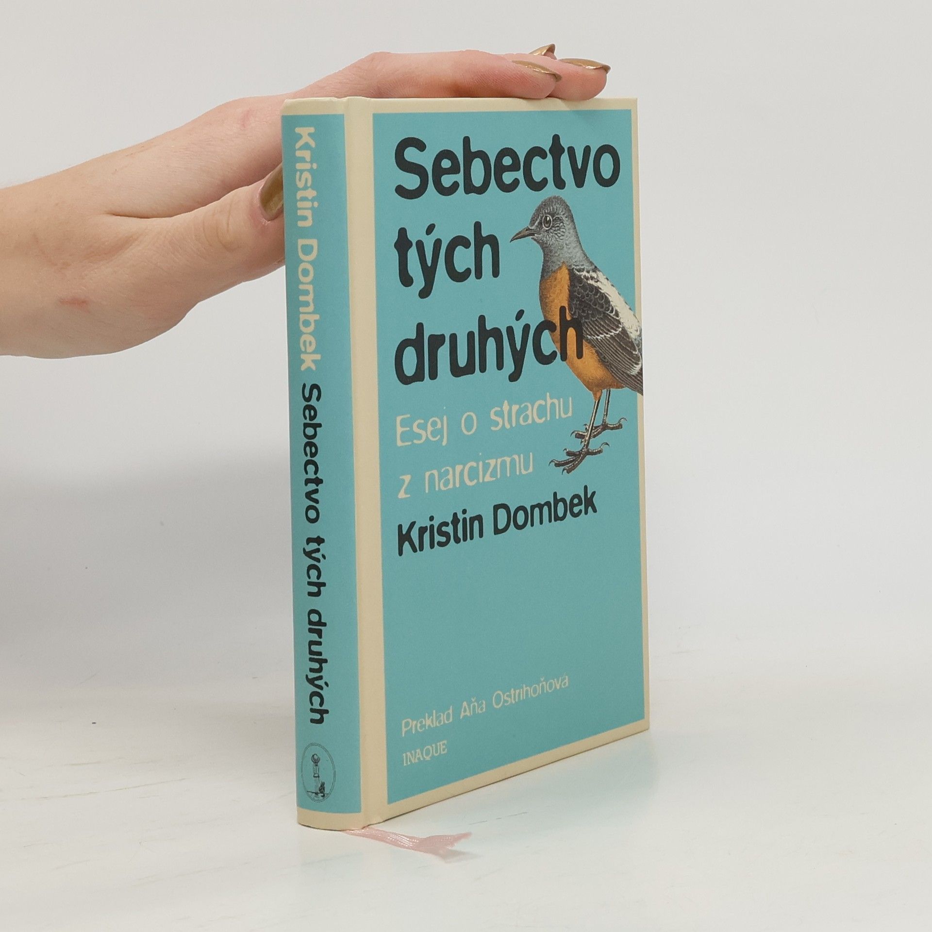 Kristin Dombek Sebectvo tých druhých