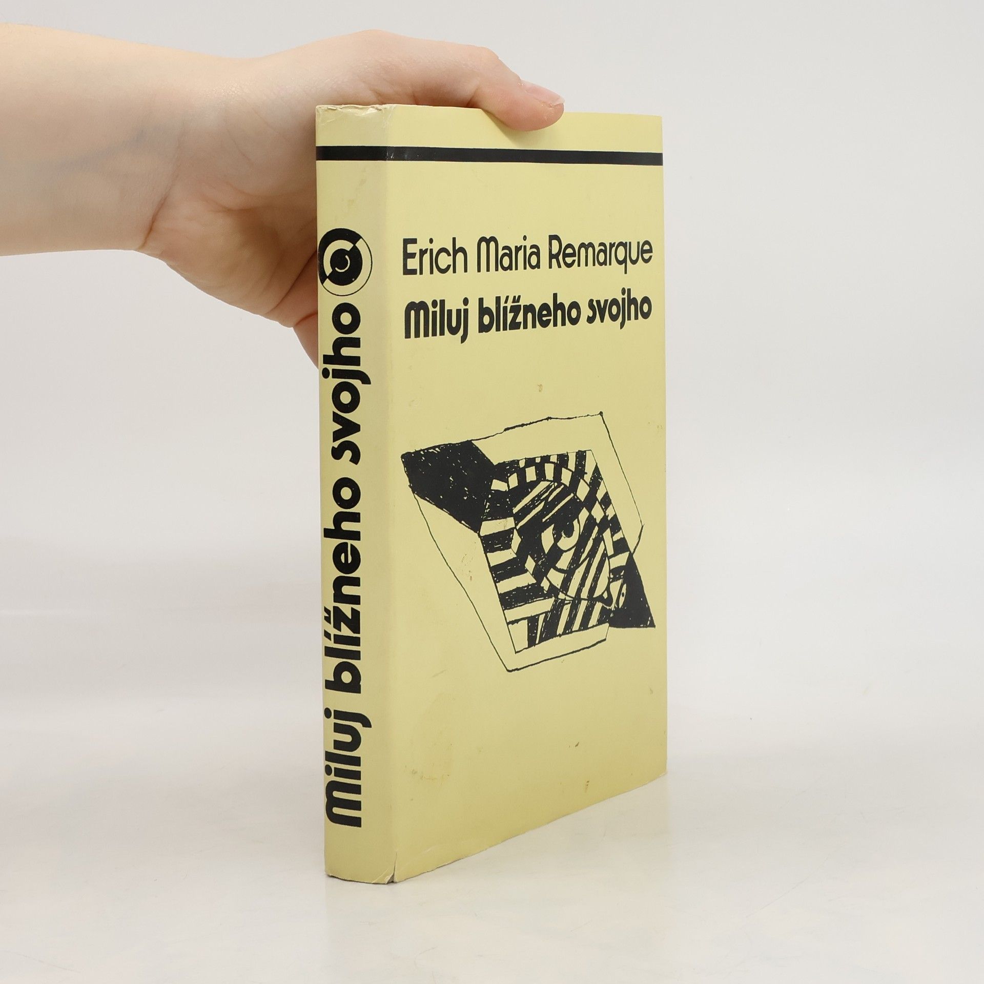 Erich Maria Remarque Miluj blížneho svojho