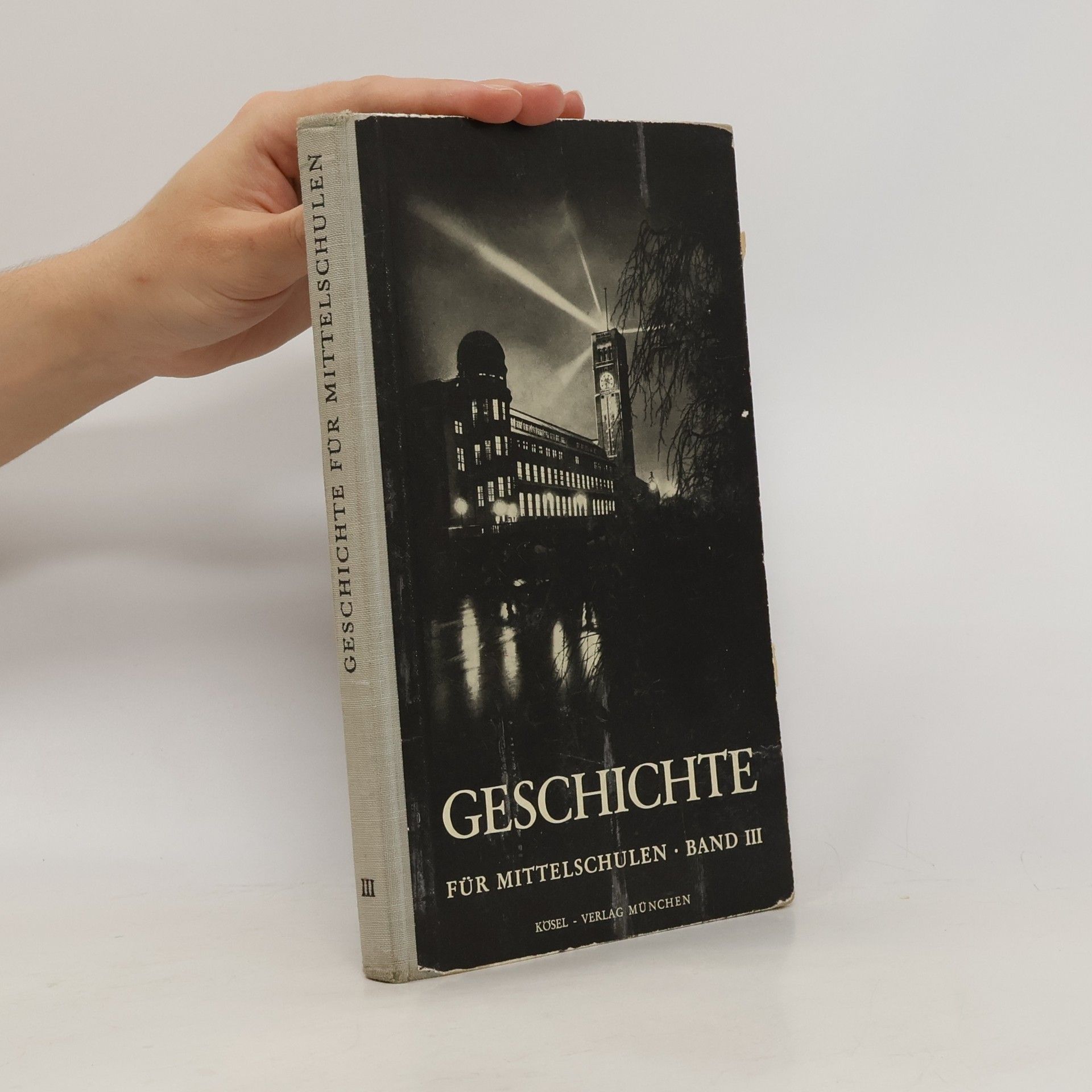 Hans Muggenthaler Geschichte für Mittelschulen. Band III