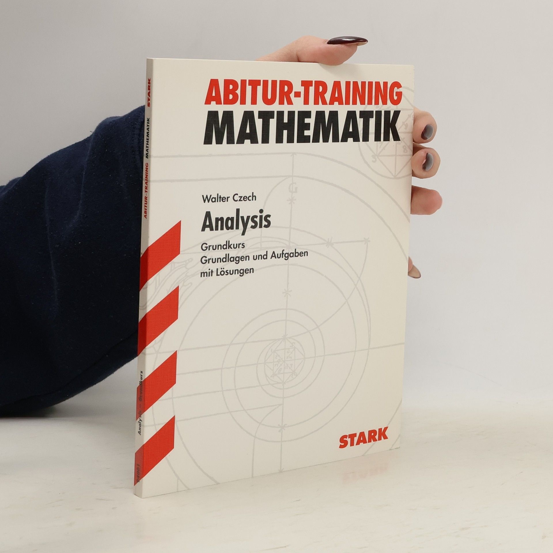 Arbitur Training. Analysis. Mathematik Grundkurs