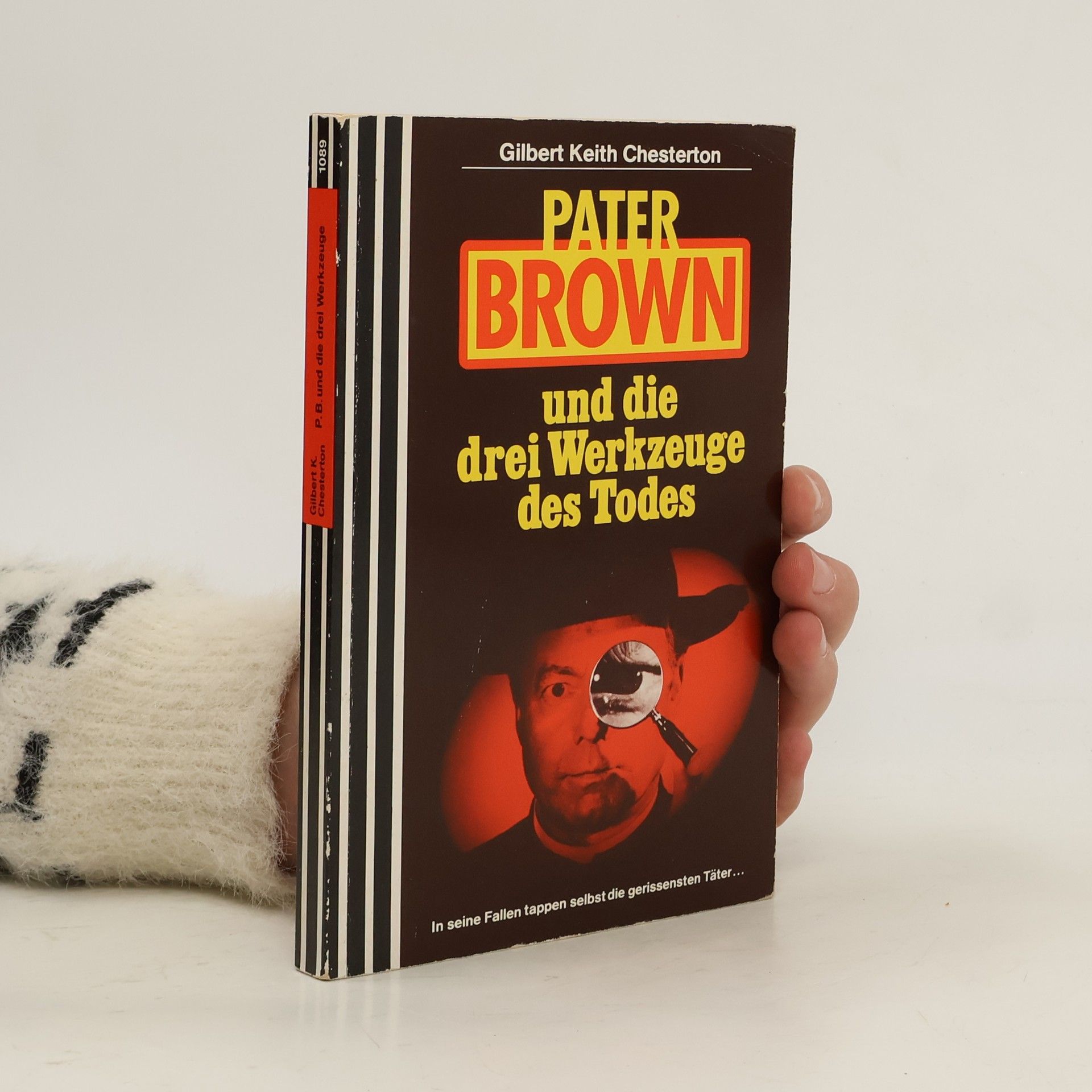 G. K. Chesterton Pater Brown und die drei Werkzeuge des Todes