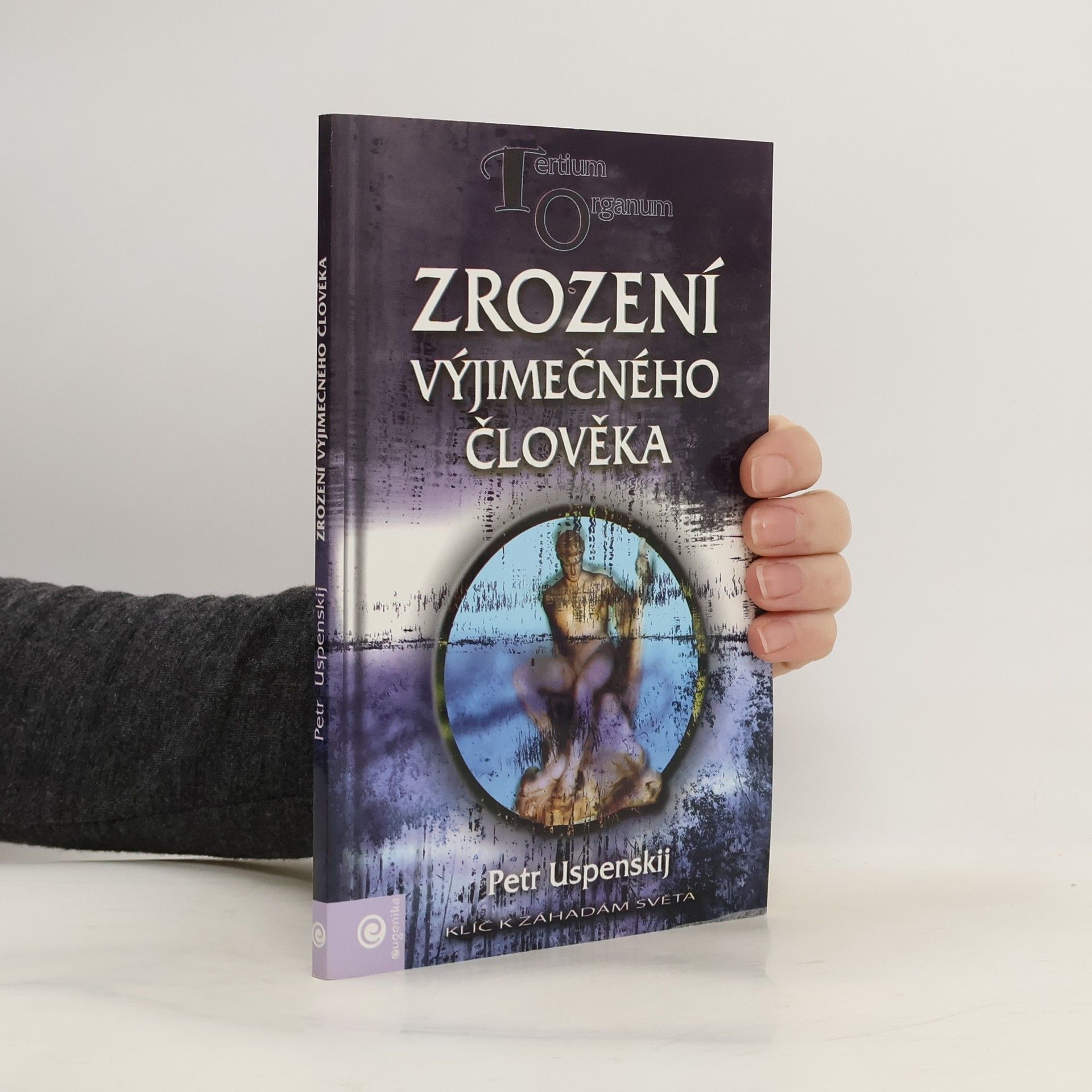 Petr Uspensky Zrození výjimečného člověka