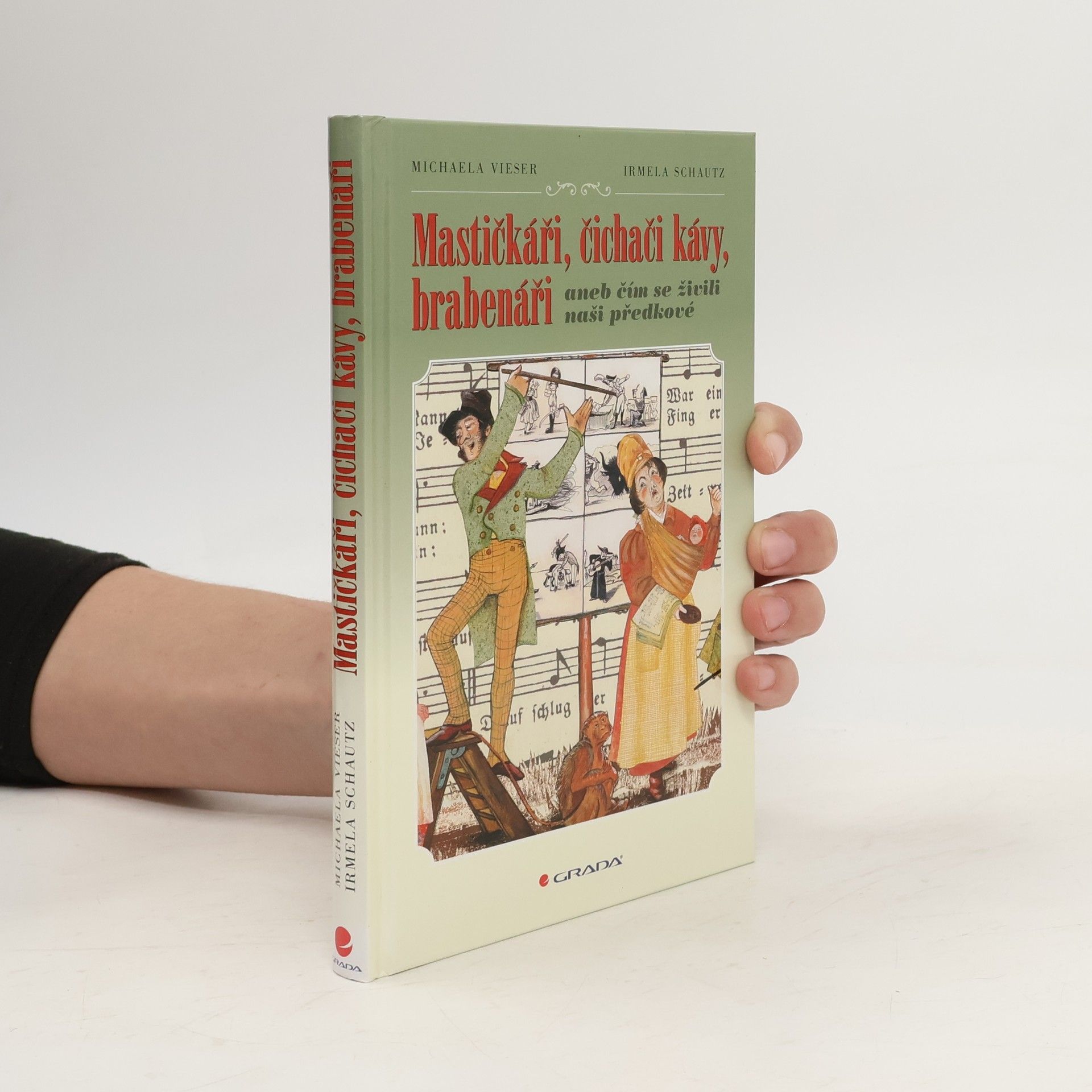 Mastičkáři, čichači kávy, brabenáři aneb čím se živili naši předkové