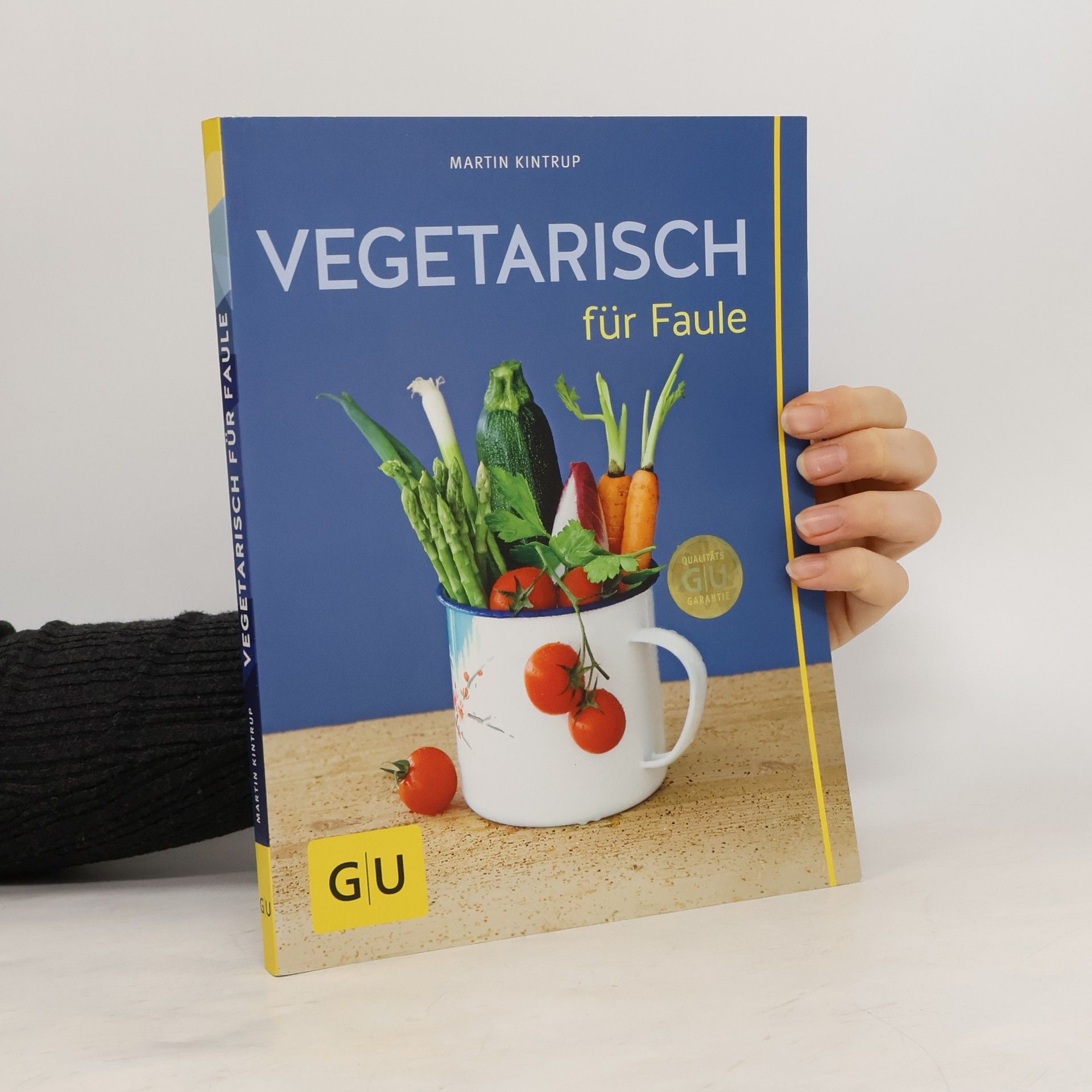 Martin Kintrup Vegetarisch für Faule