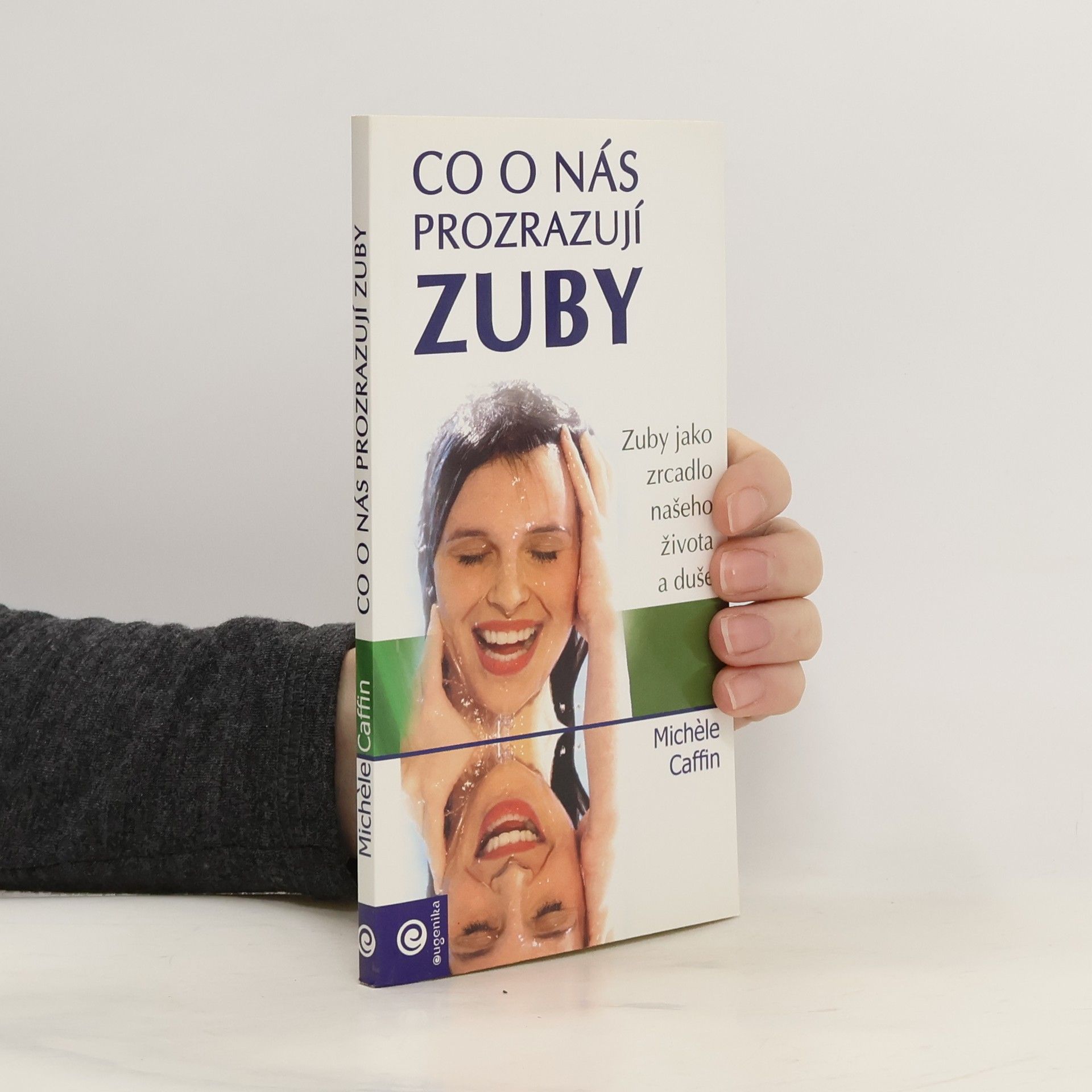 Michele Caffin Co o nás prozrazují zuby