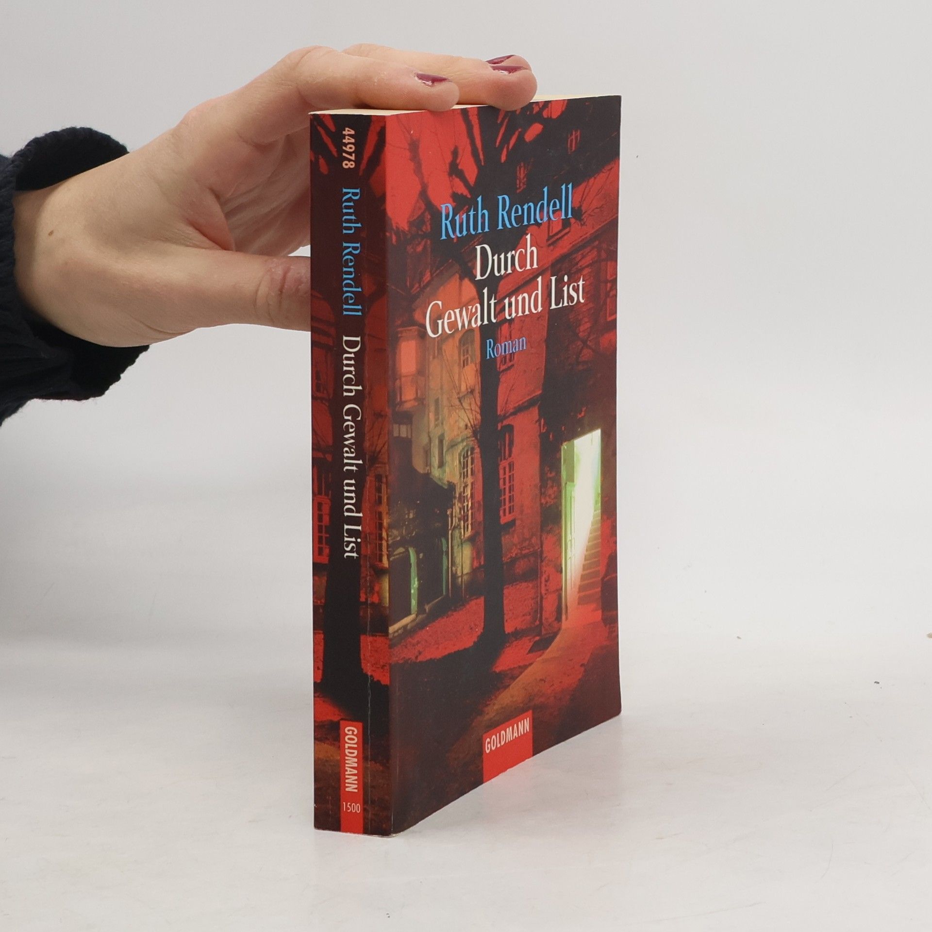 Ruth Rendell Durch Gewalt und List