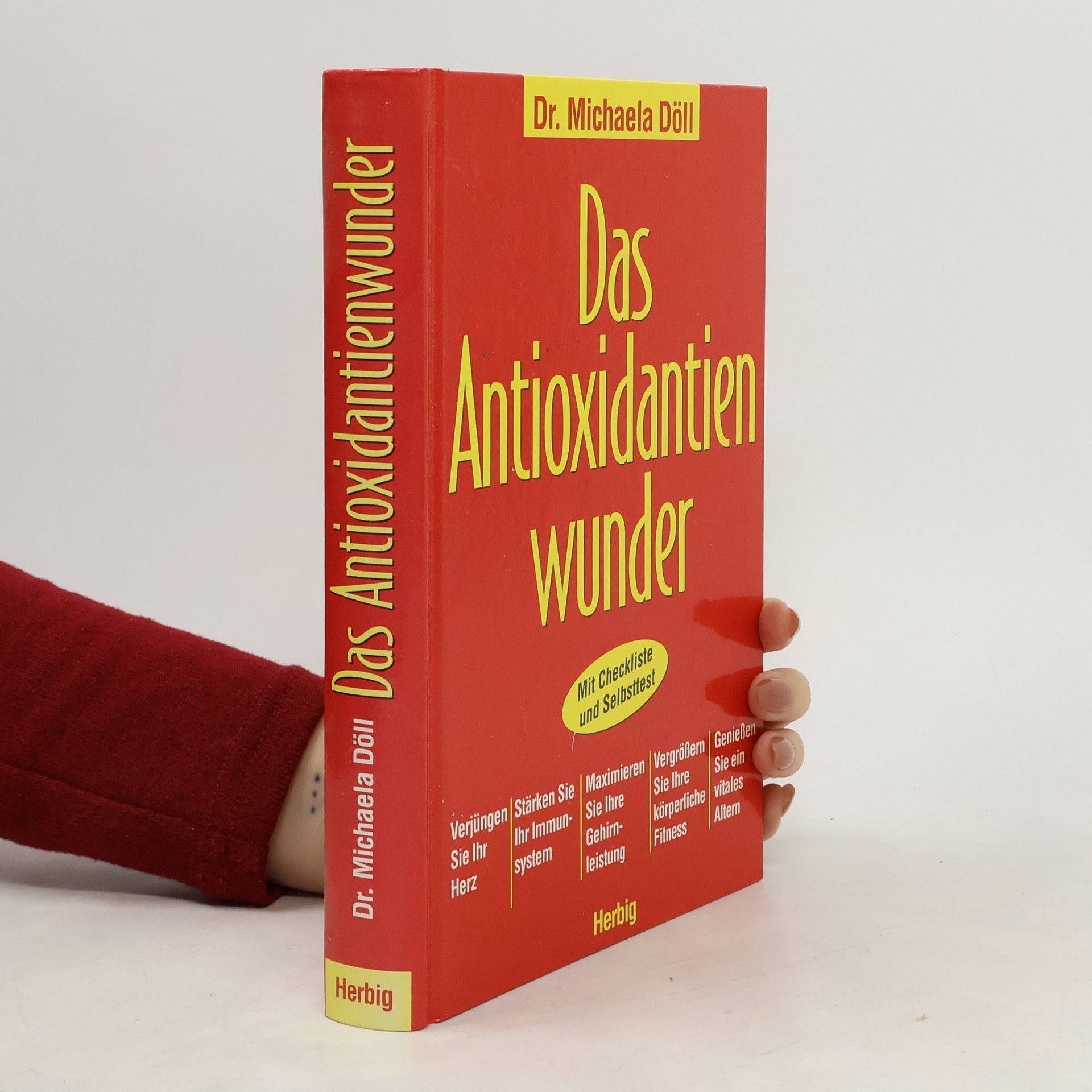 Michael A. Doll Das Antioxidantienwunder