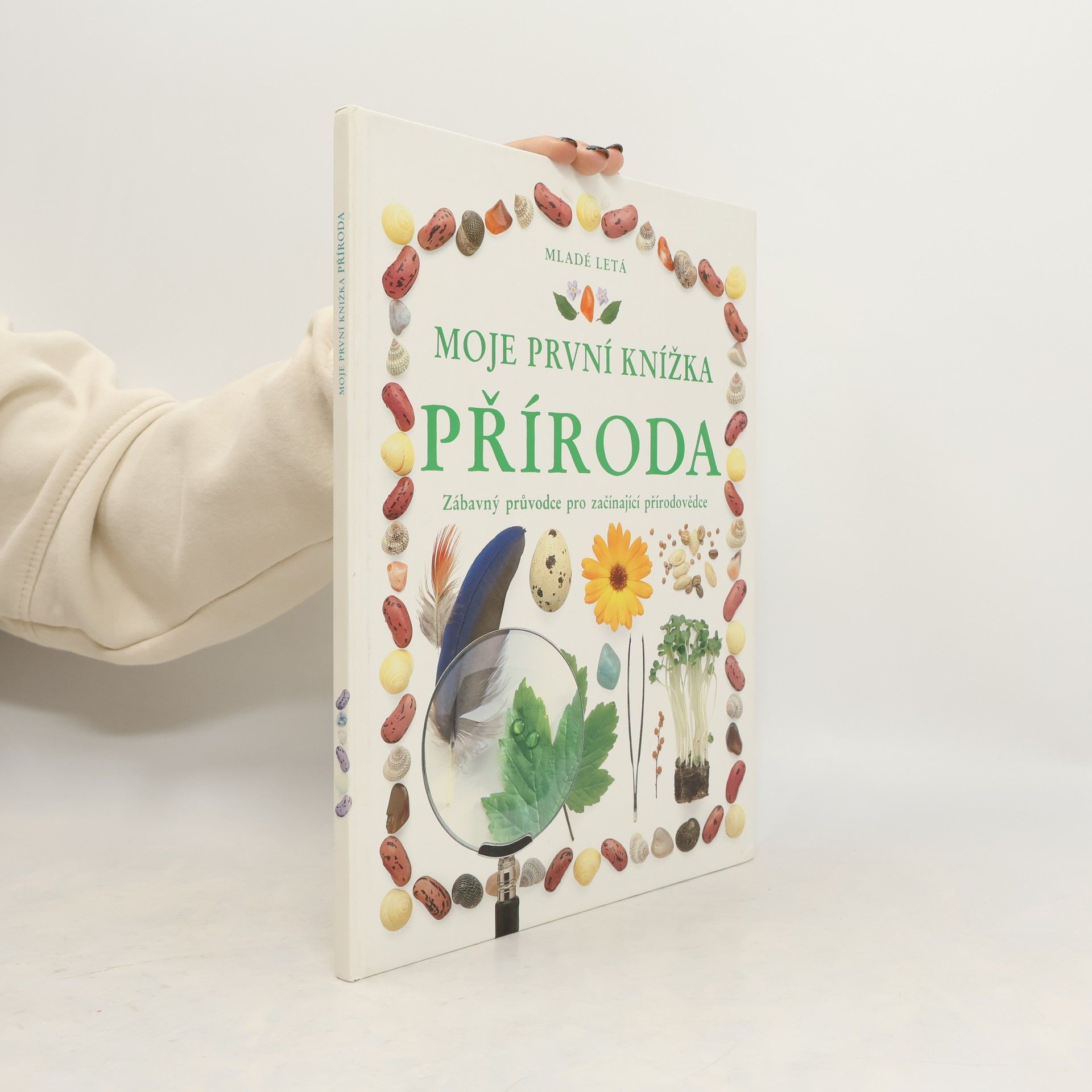 Angela Wilkes Moje první knížka. Příroda. Zábavný průvodce pro začínající přírodovědce.