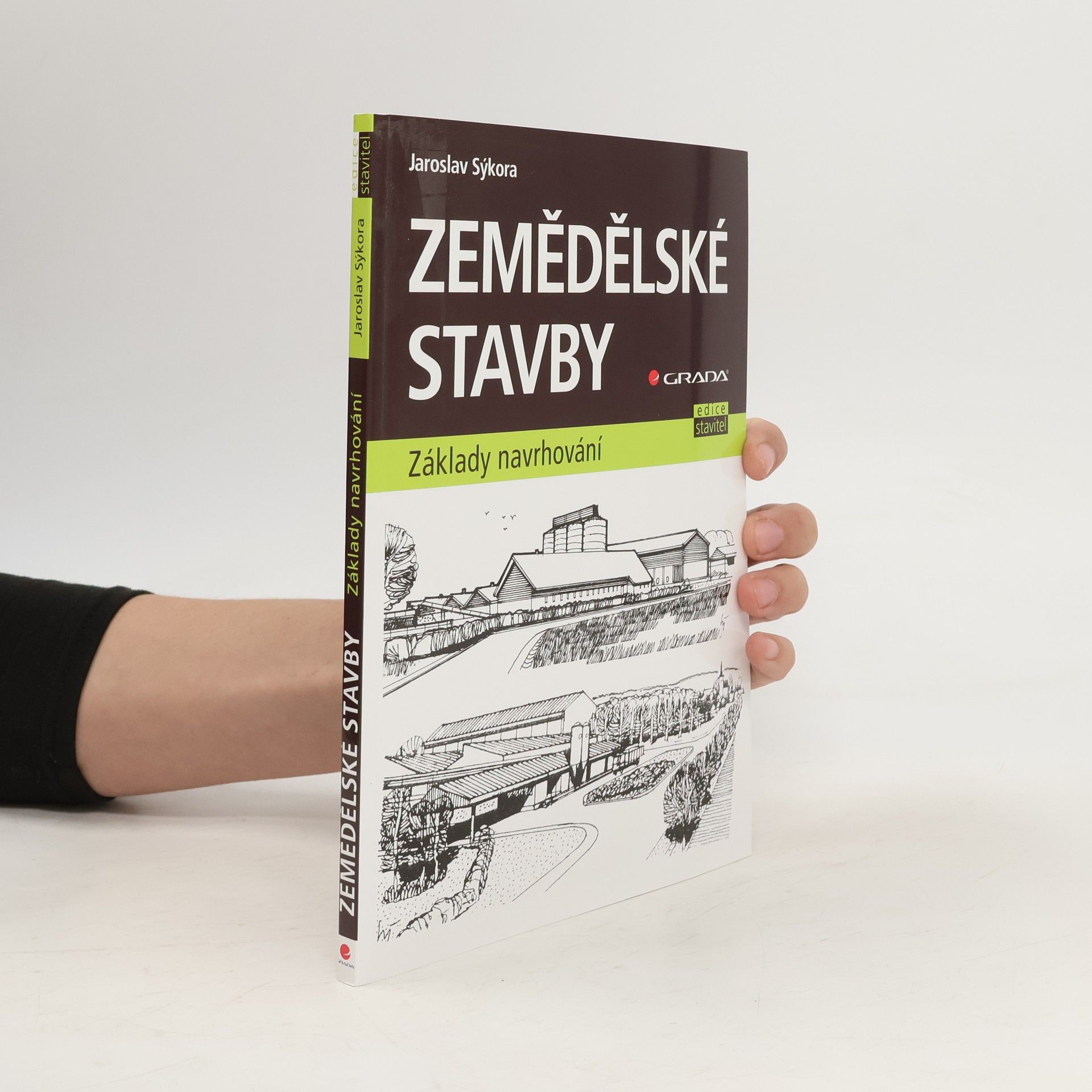 Jaroslav Sýkora Zemědělské stavby : základy navrhování