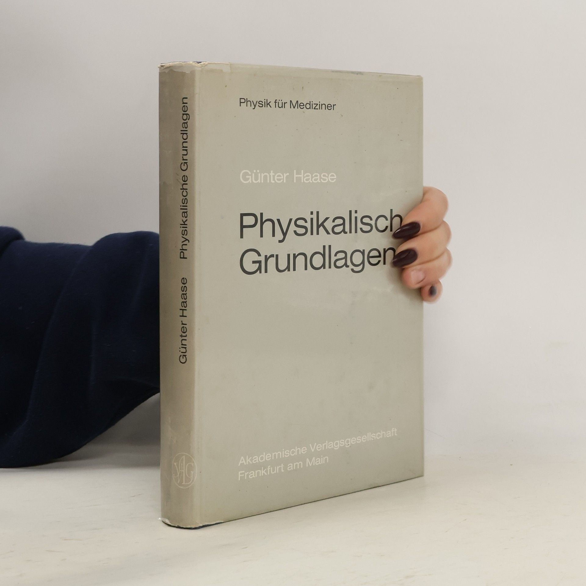 Günter Haase Physikalische Grundlagen