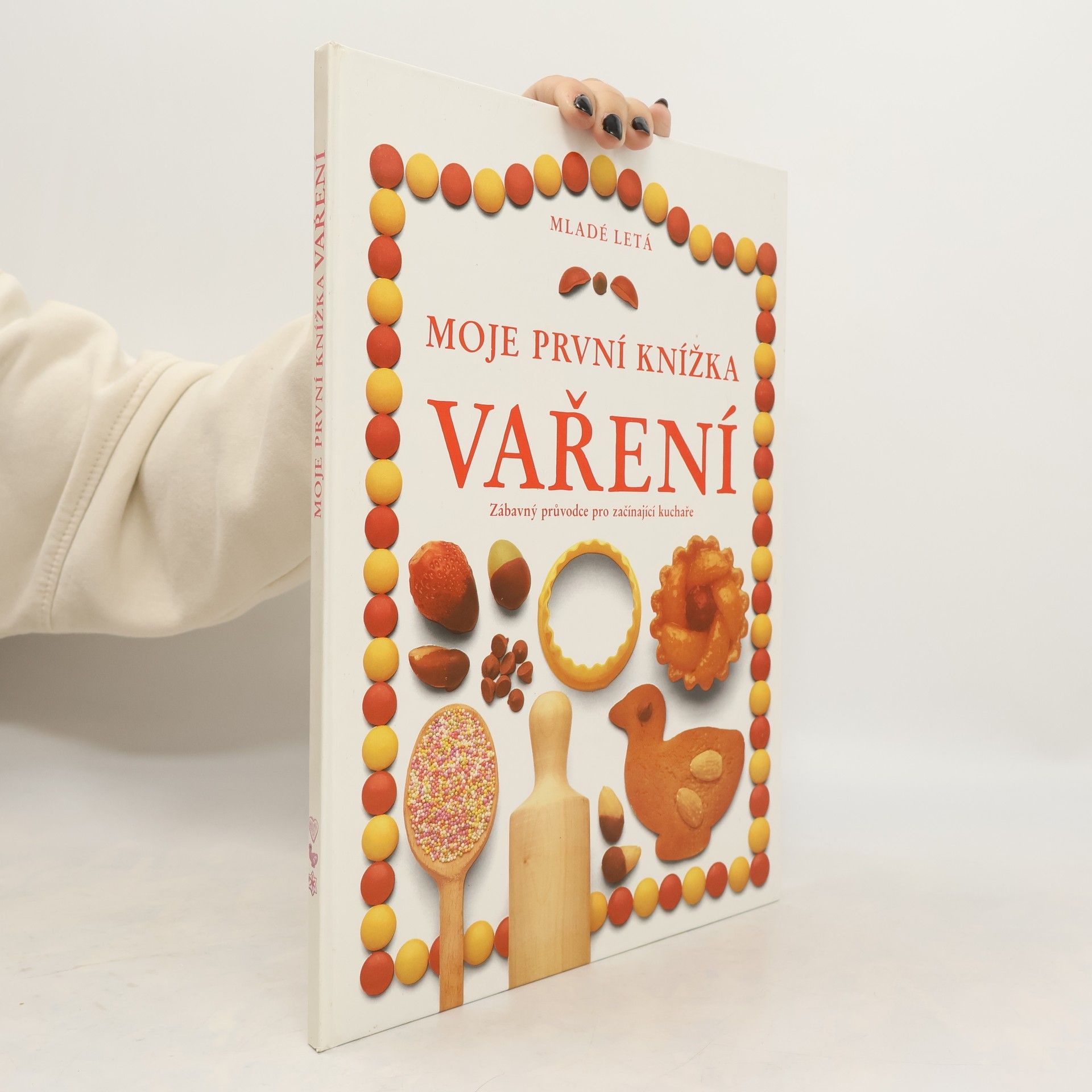 Angela Wilkes Moje první knížka. Vaření.