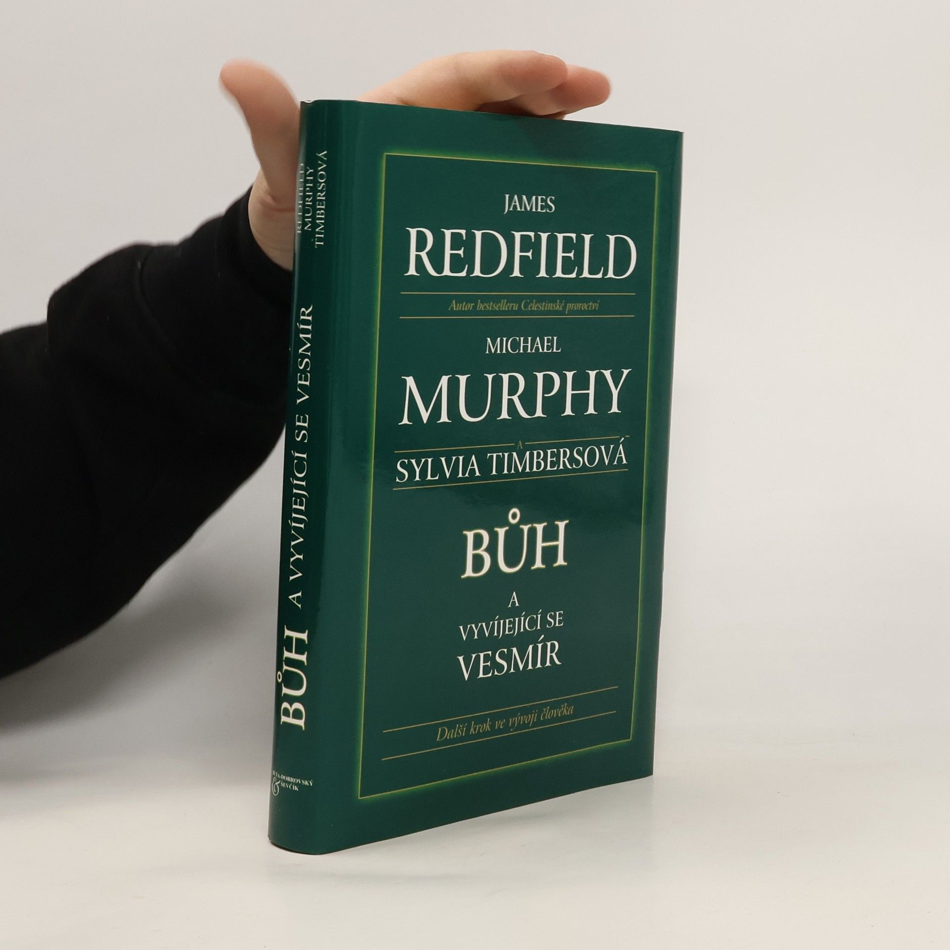 Bůh a vyvíjející se vesmír: Další krok ve vývoji člověka