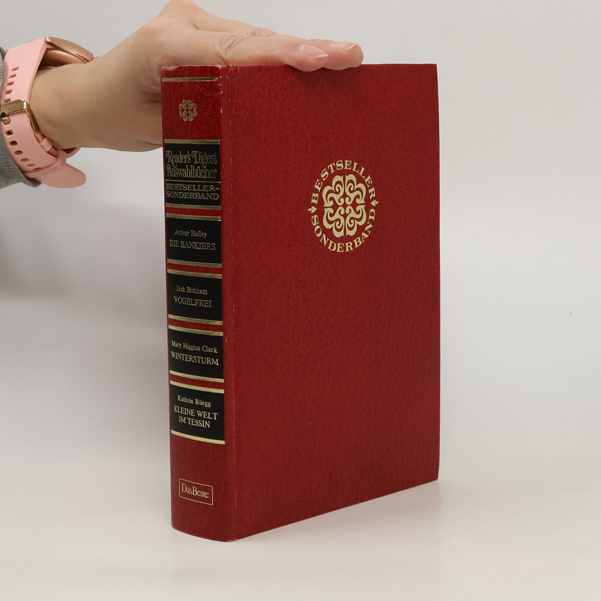 Reader's Digest Auswahlbücher Bestseller Sonderband: Die Bankiers / Vogelfrei / Wintersturm / Kleine Welt im Tessin