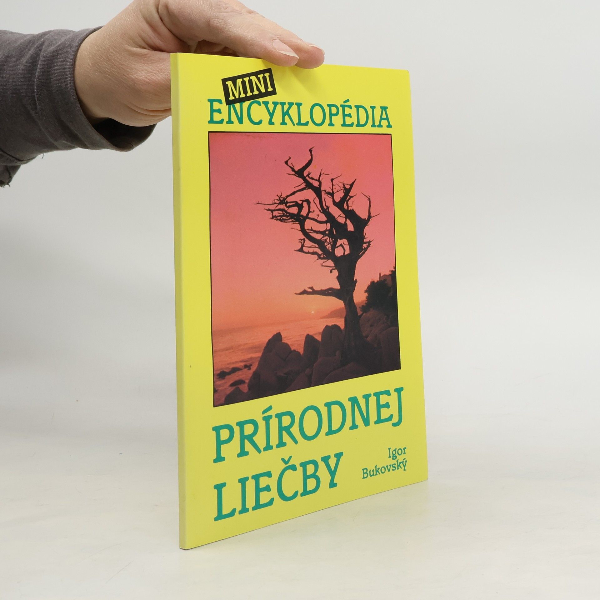 Igor Bukovský Miniencyklopédia prírodnej liečby