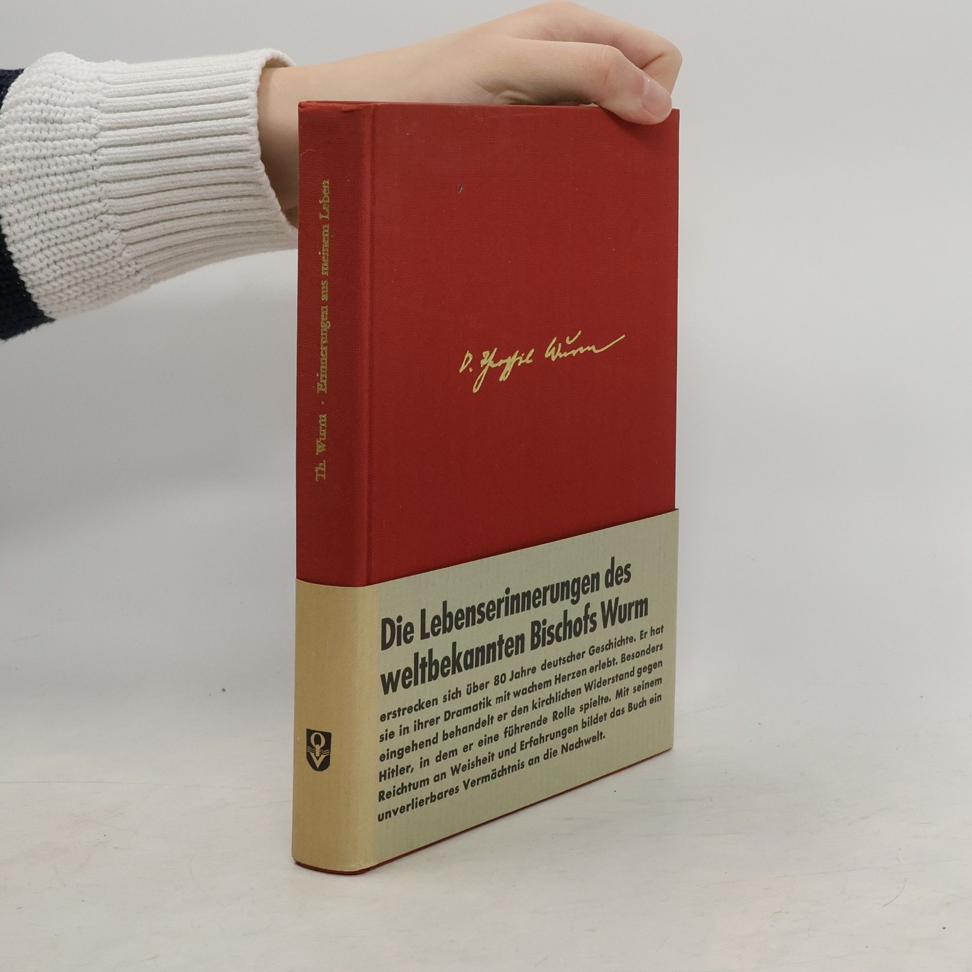 T. Wurm Die Lebenserinnerungen des weltbekannten Bischofs Wurm