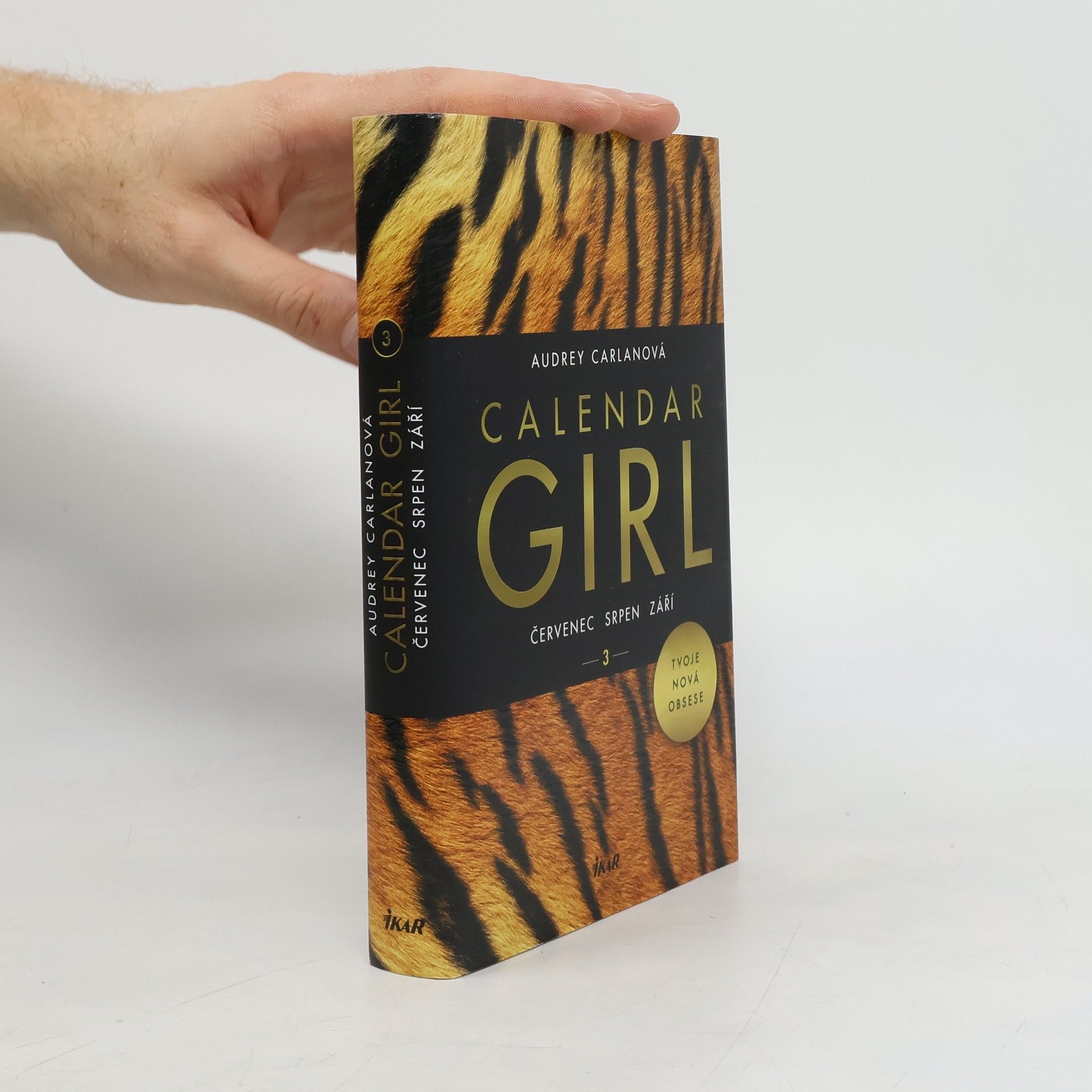 Audrey Carlan Calendar girl. 3, Červenec, srpen, září