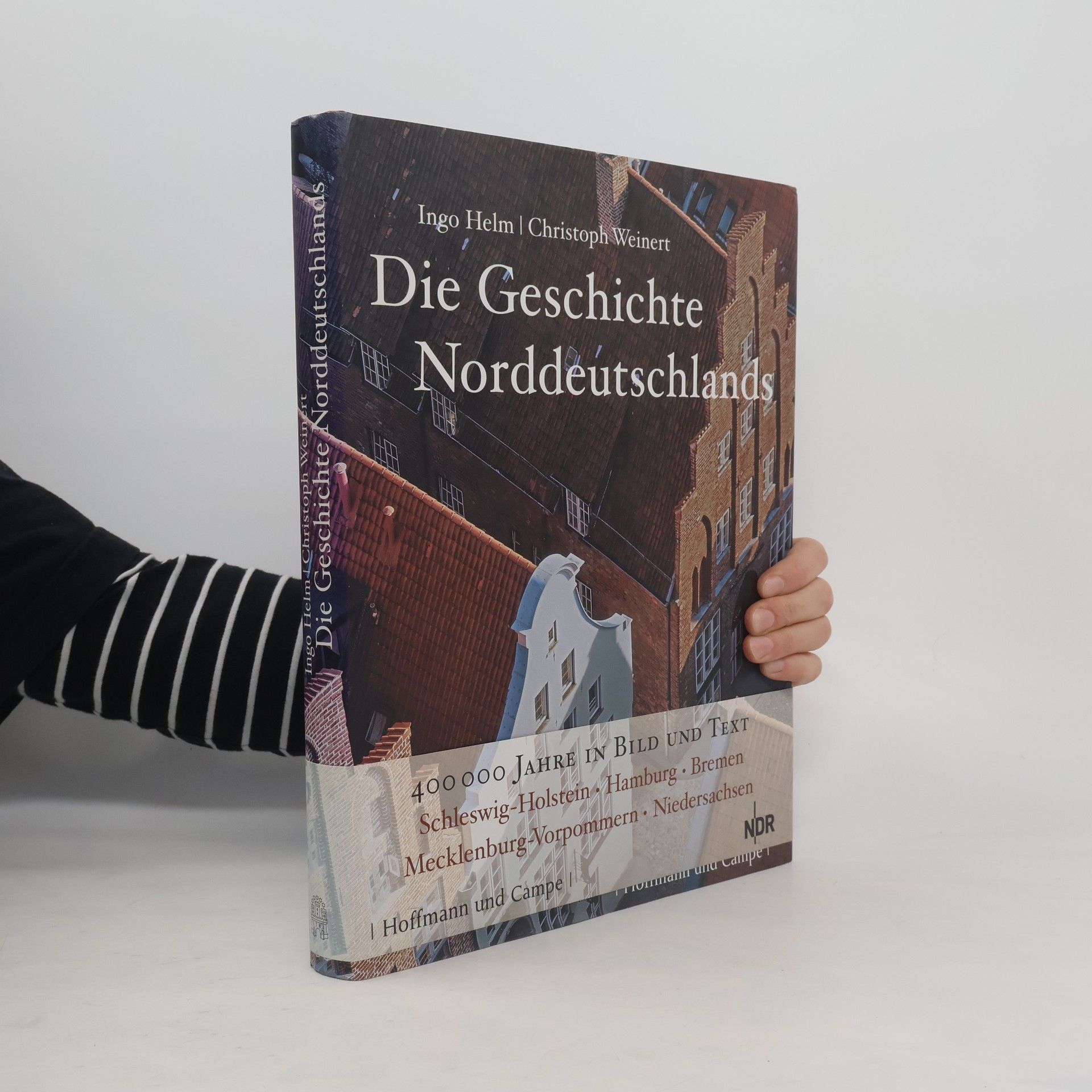Ingo Helm Die Geschichte Norddeutschlands