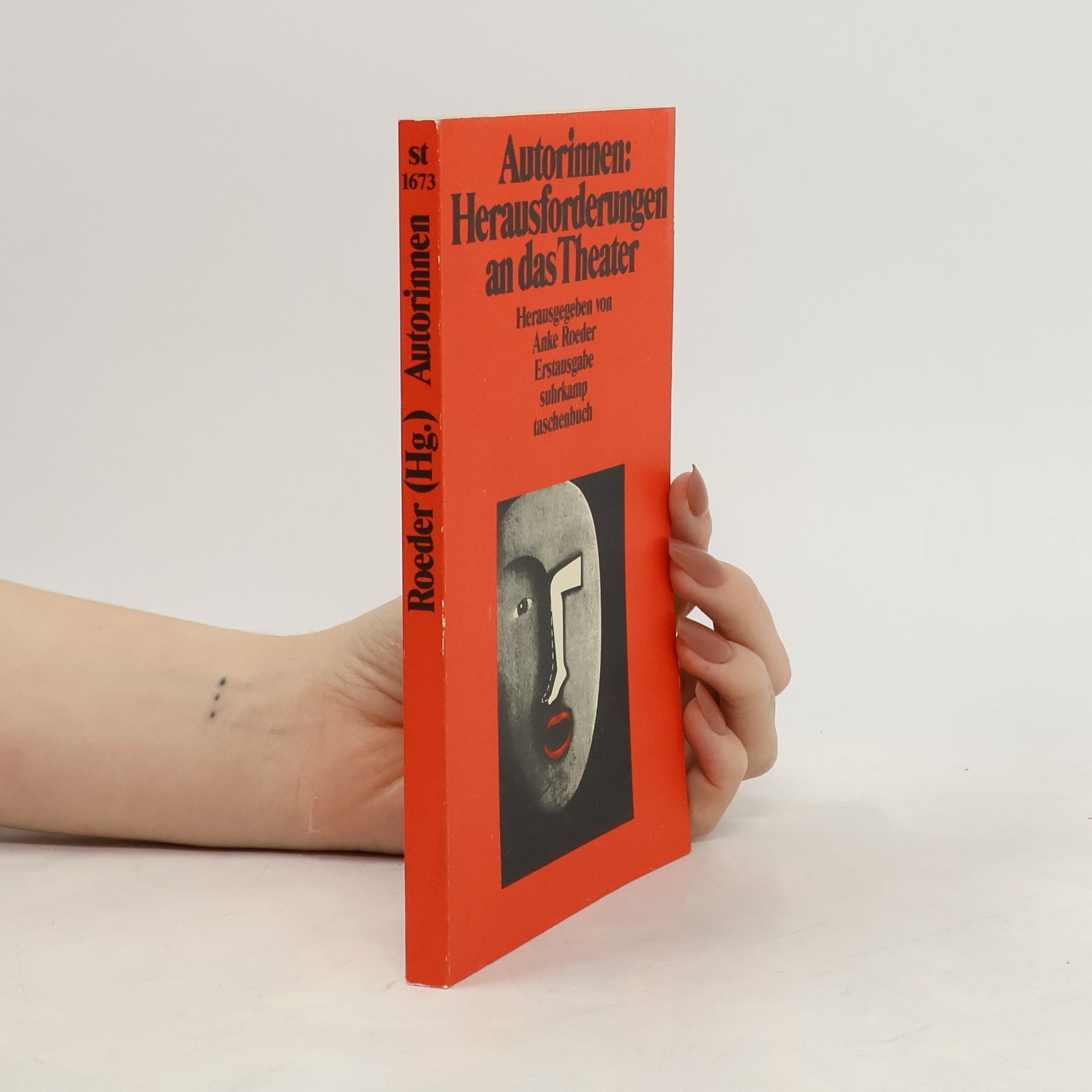 Anke Roeder Autorinnen: Herausforderungen an das Theater