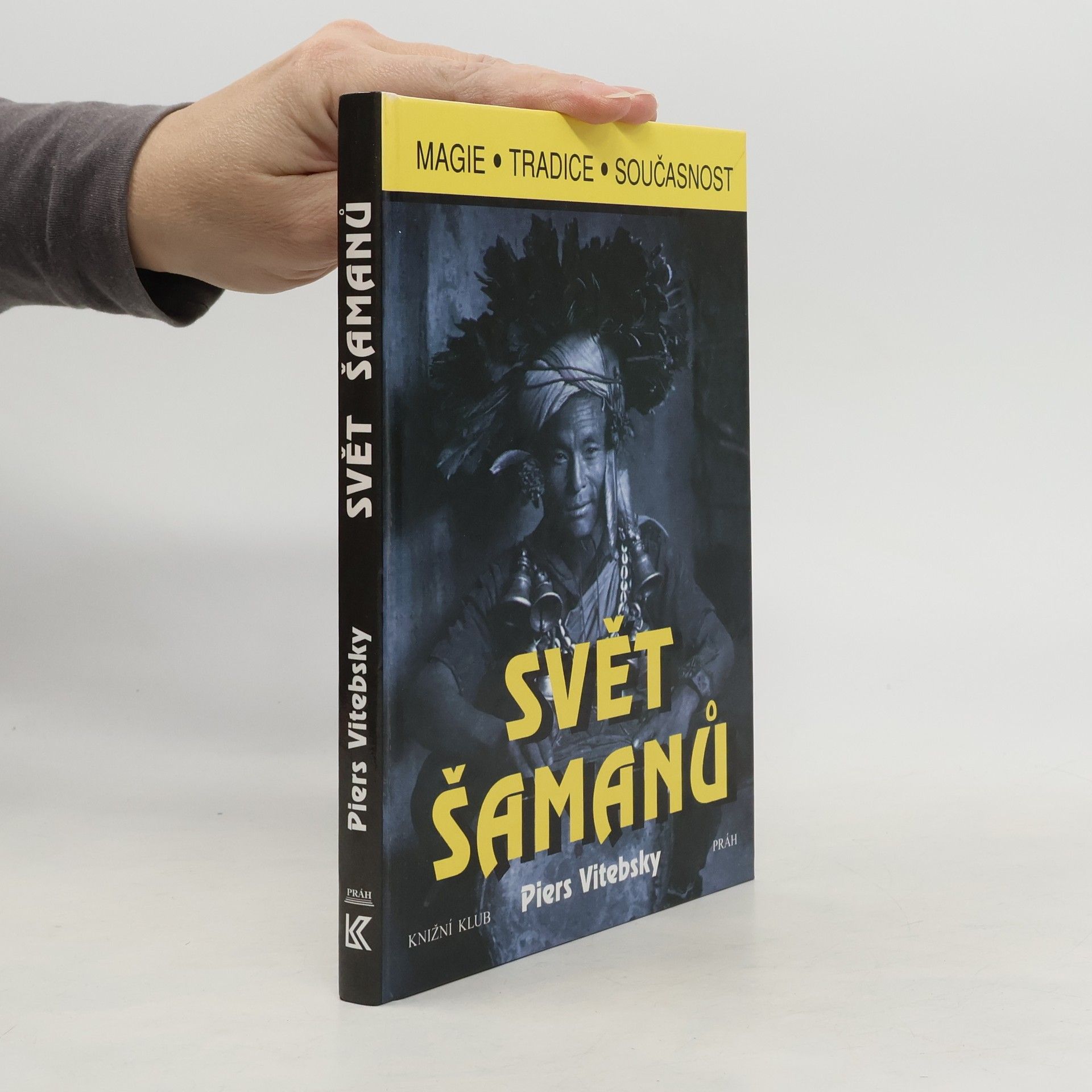 Piers Vitebsky Svět šamanů