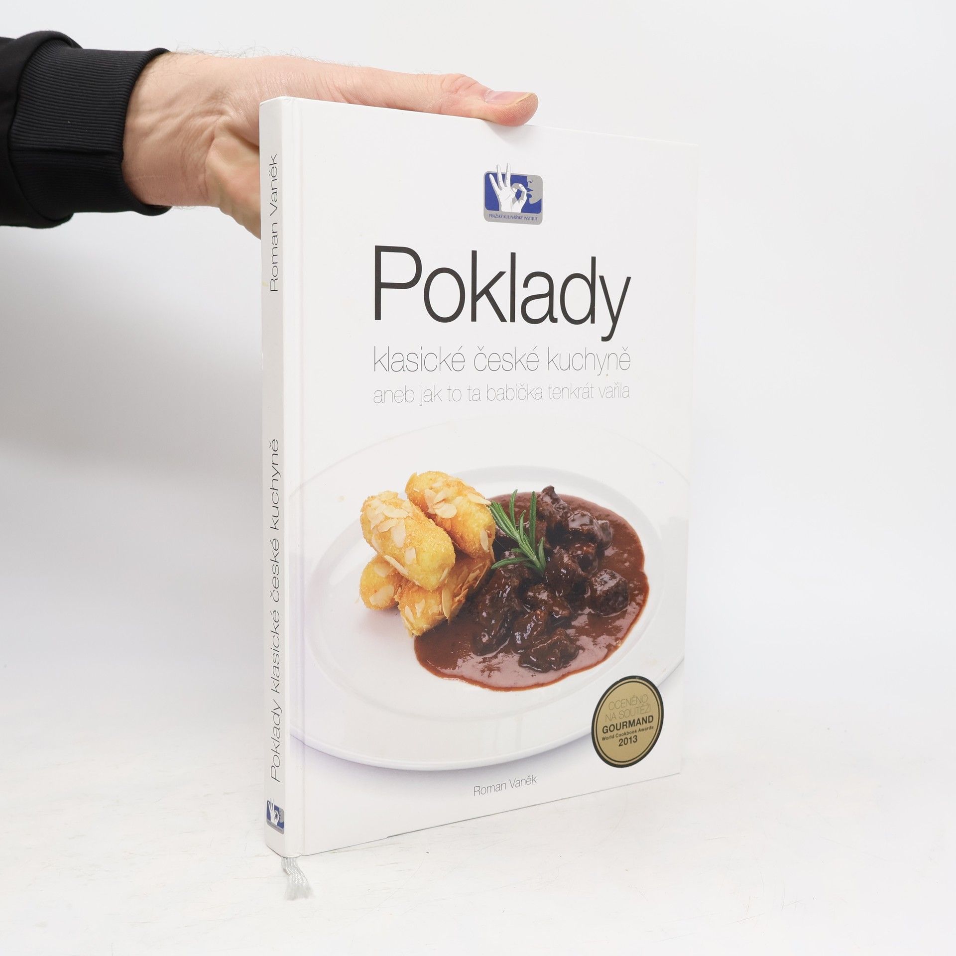 Roman Vaněk Poklady klasické české kuchyně, aneb, Jak to ta babička tenkrát vařila