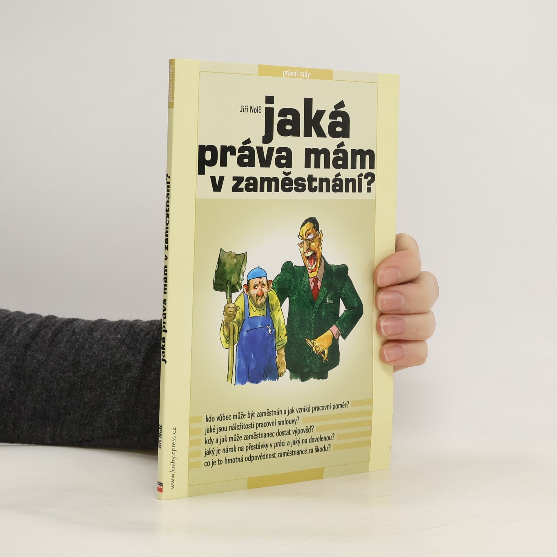 Jiří Nolč Jaká práva mám v zaměstnání?