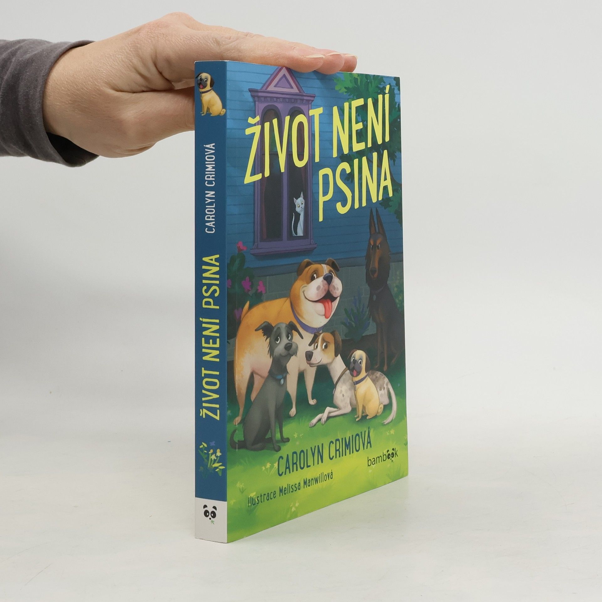 Carolyn Crimi Život není psina