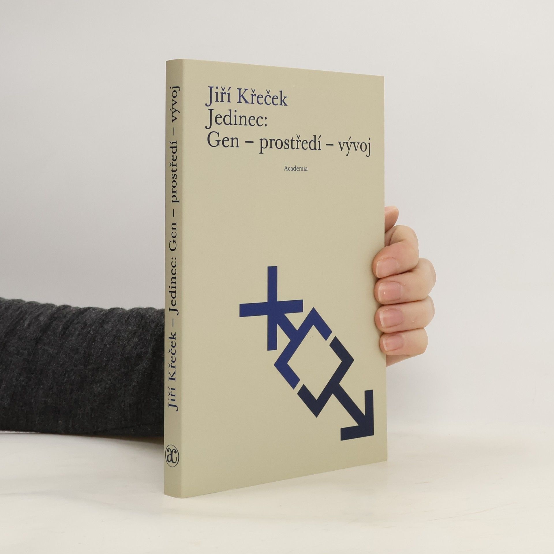 Jiří Křeček Jedinec : gen - prostředí - vývoj